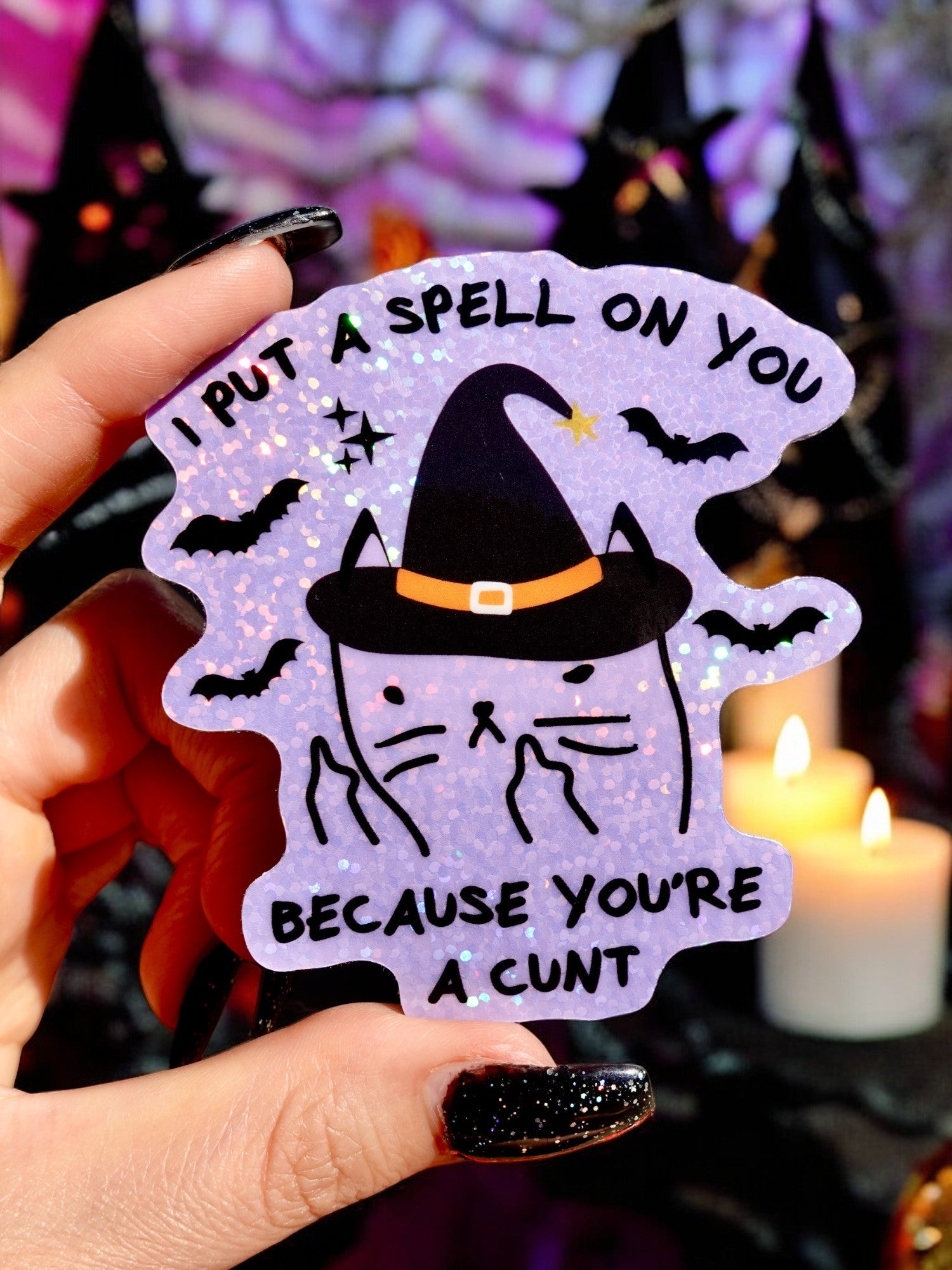 I Put A Spell On You Because You're A Cunt Kitty Halloween Sticker - UntamedEgo LLC.