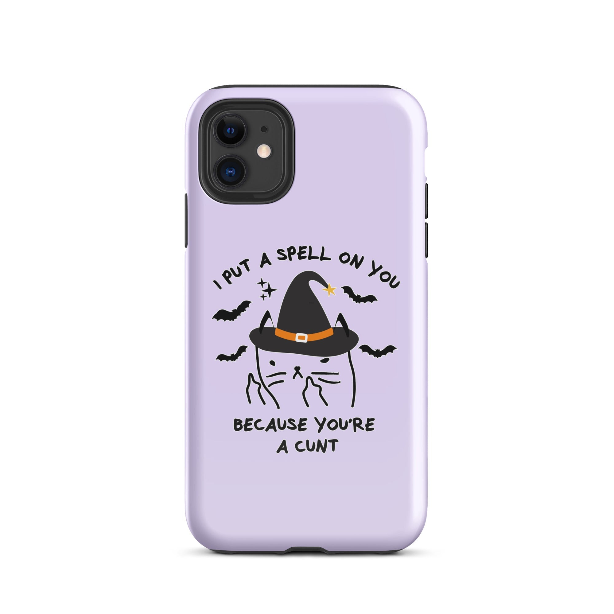 I Put A Spell On You Because You're A Cunt Tough Case for iPhone® - UntamedEgo LLC.