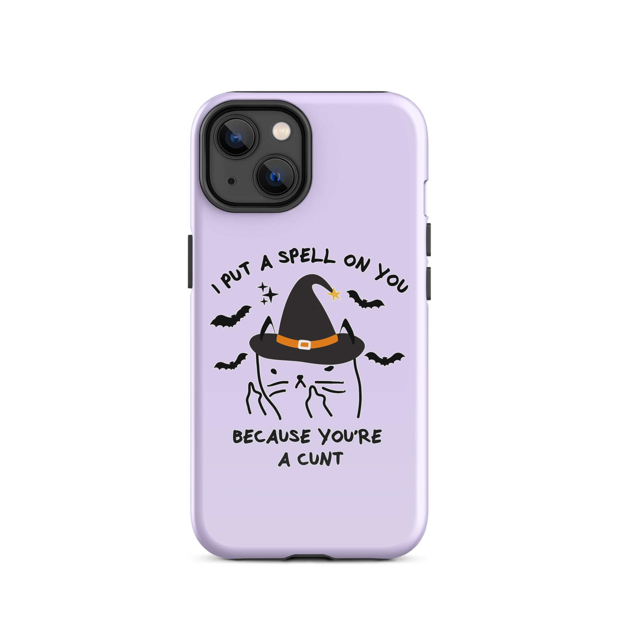 I Put A Spell On You Because You're A Cunt Tough Case for iPhone® - UntamedEgo LLC.