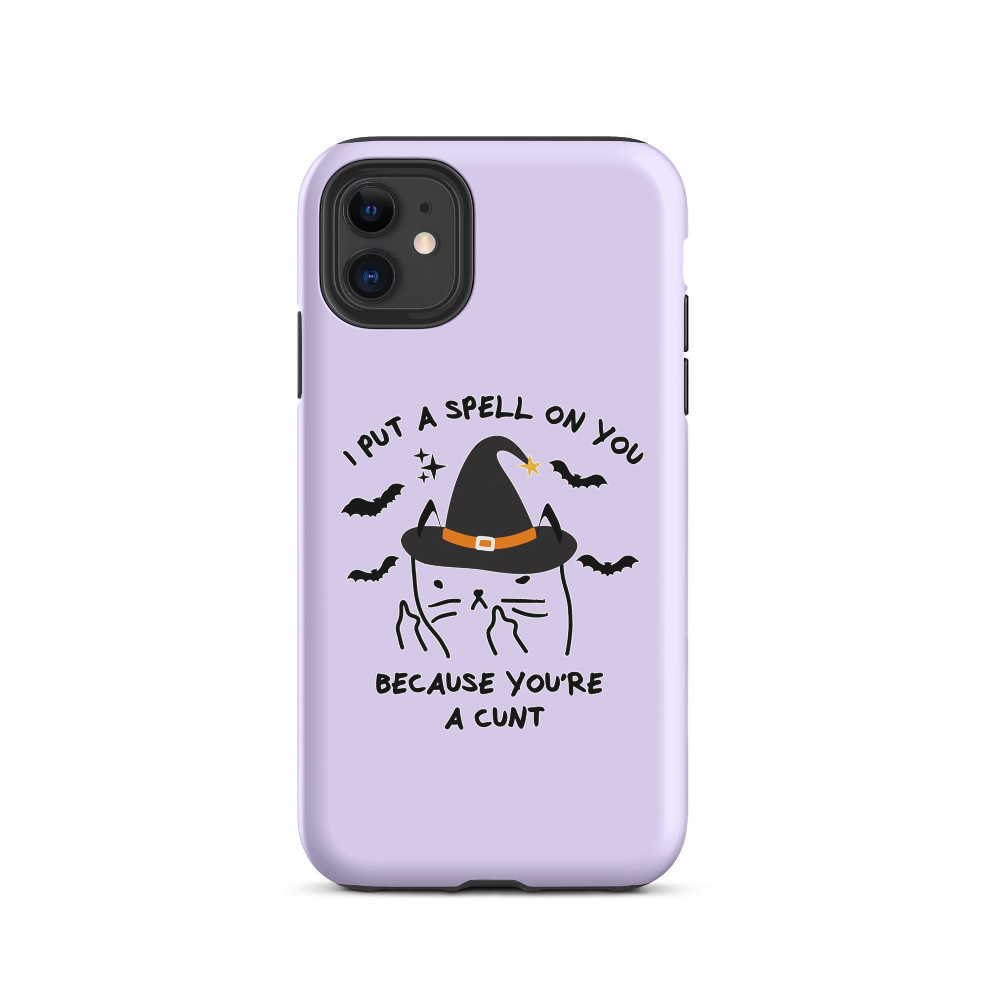 I Put A Spell On You Because You're A Cunt Tough Case for iPhone® - UntamedEgo LLC.