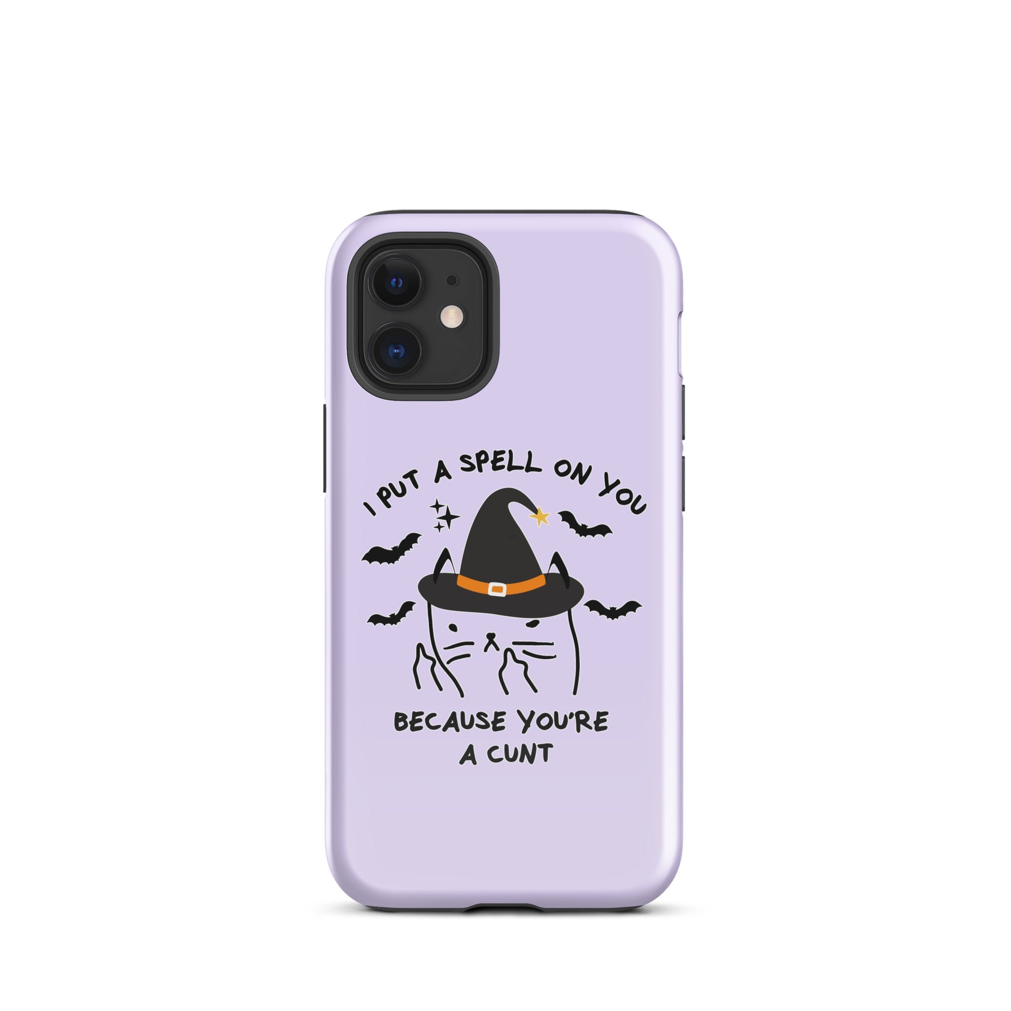 I Put A Spell On You Because You're A Cunt Tough Case for iPhone® - UntamedEgo LLC.