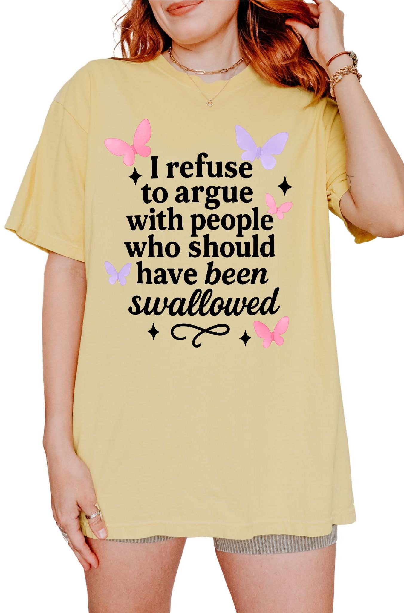 Funny sarcastic t-shirt with bold text about refusing to argue and humorous rude statement design