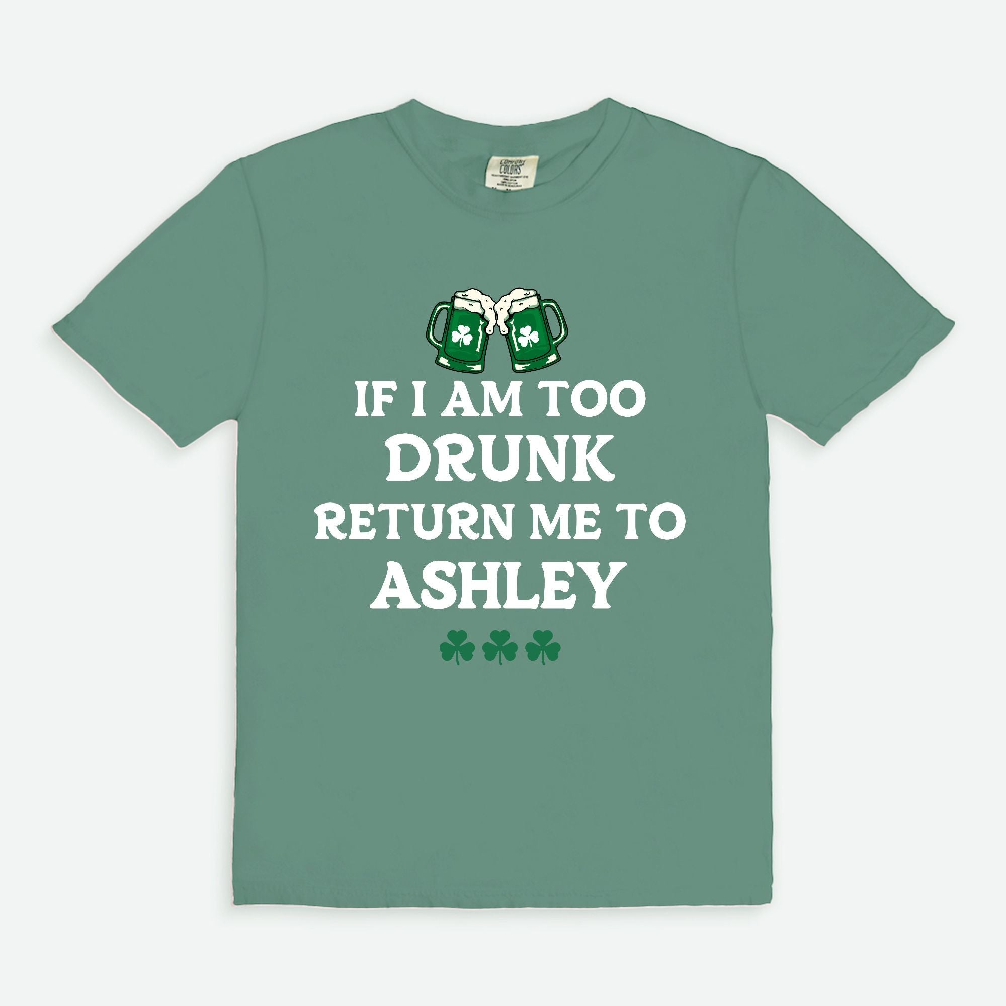 If I am Too Drunk Customizable Tee - UntamedEgo LLC.