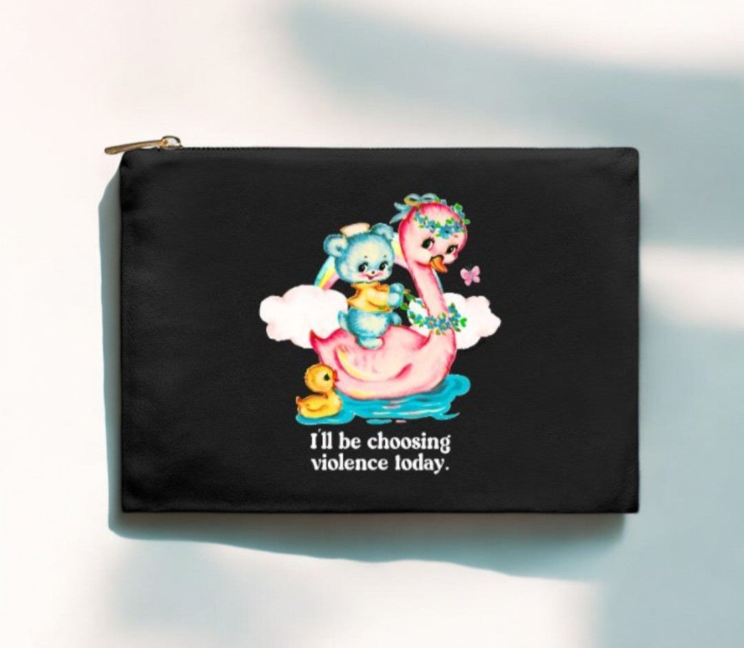 I'll Be Choosing Violence Cosmetic Bag - UntamedEgo LLC.