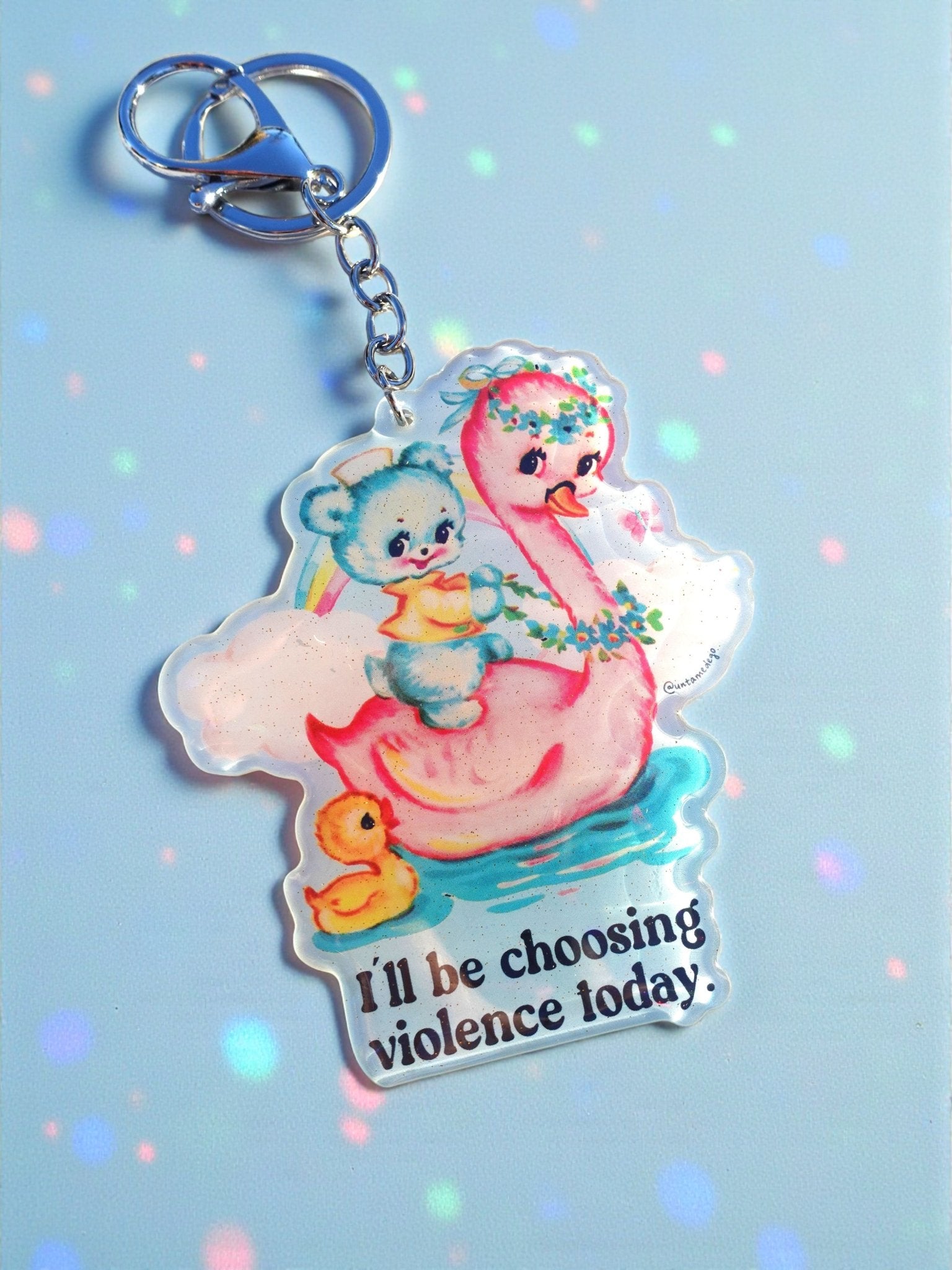 I’ll Be Choosing Violence Today | Holographic Acrylic Keychain - UntamedEgo LLC.