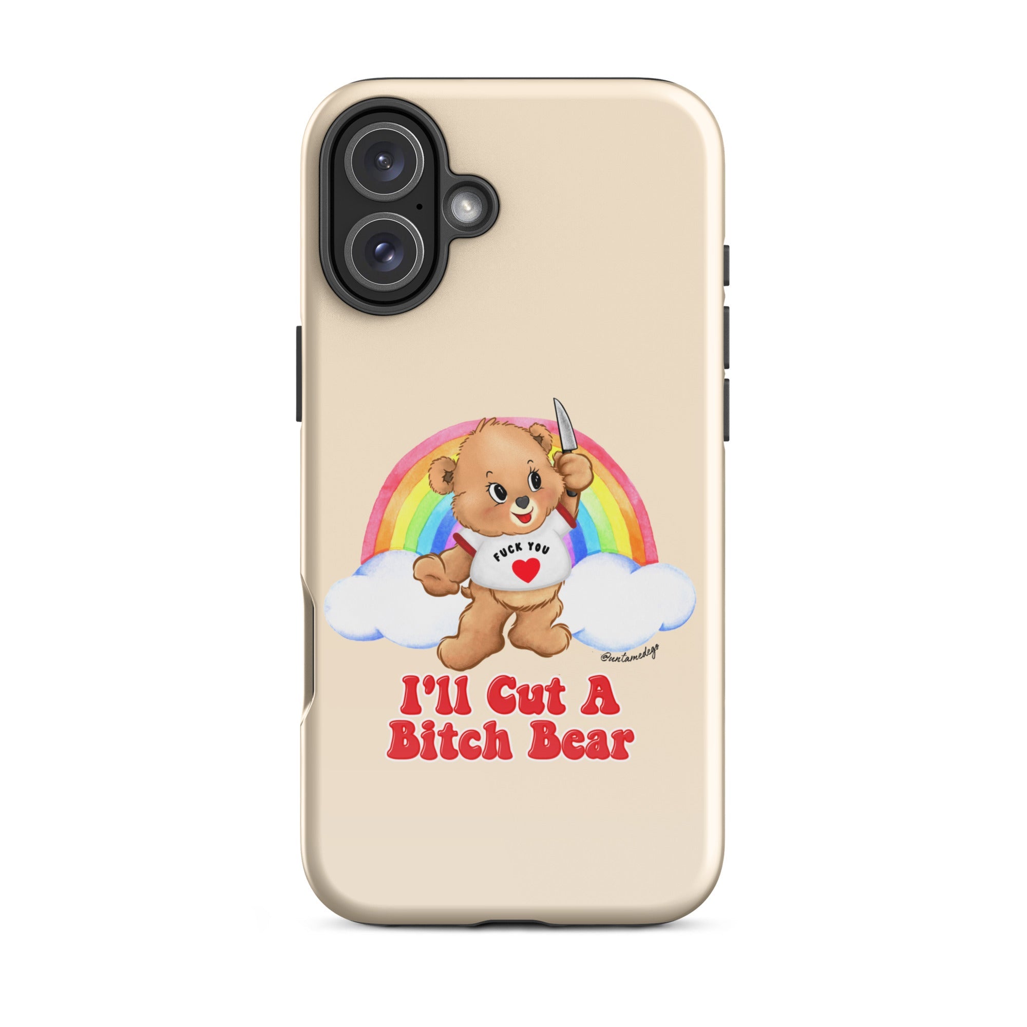 I'll Cut A Bitch Bear Tough Case for iPhone® - UntamedEgo LLC.