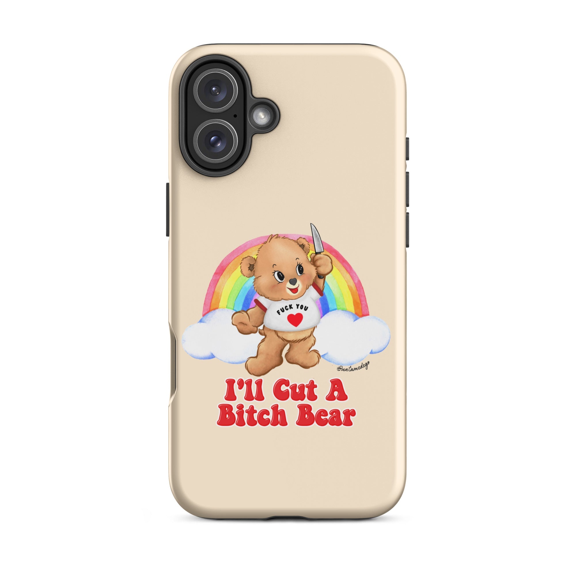 I'll Cut A Bitch Bear Tough Case for iPhone® - UntamedEgo LLC.
