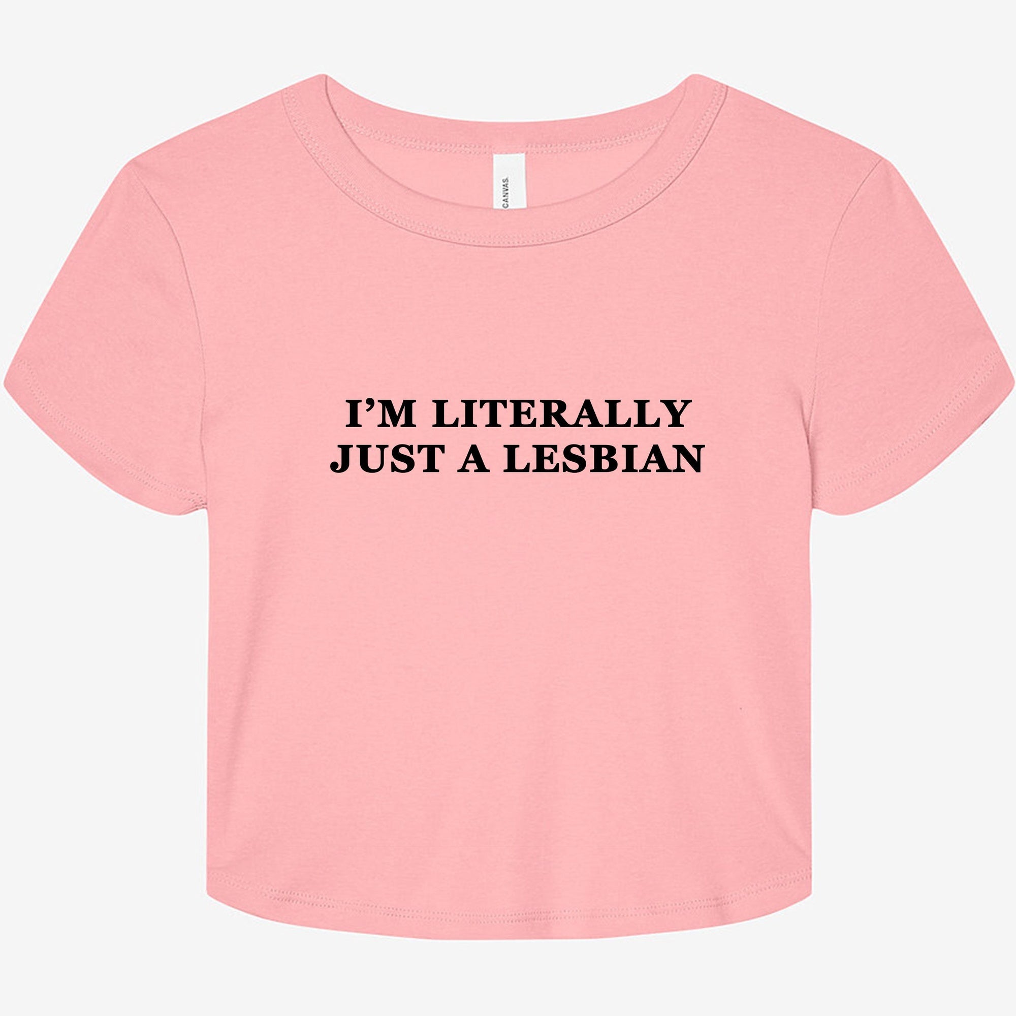 I'm Literally Just A Lesbian Graphic Baby Tee - UntamedEgo LLC.