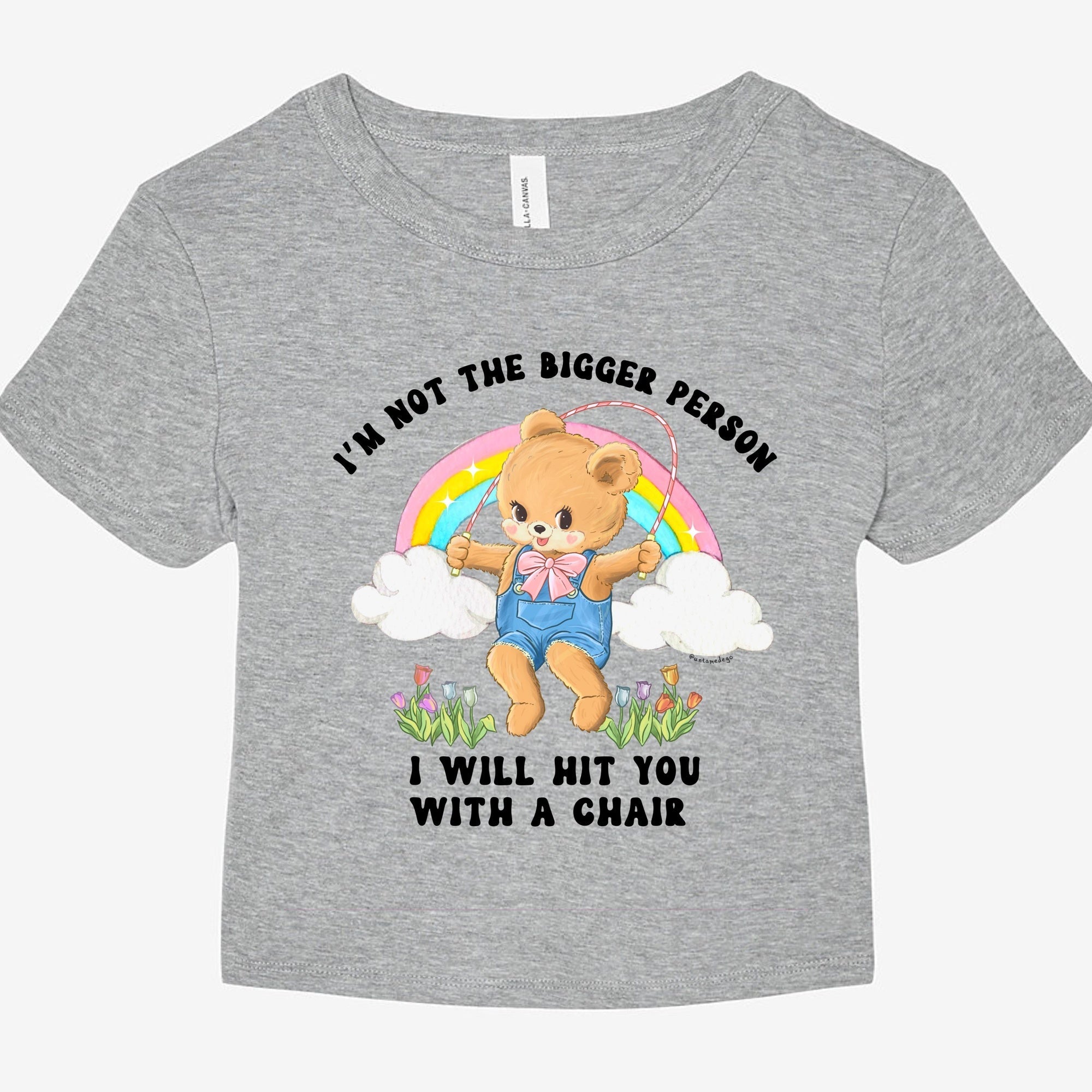 I'm Not The Bigger Person I Will Hit You With A Chair Graphic Baby Tee - UntamedEgo LLC.