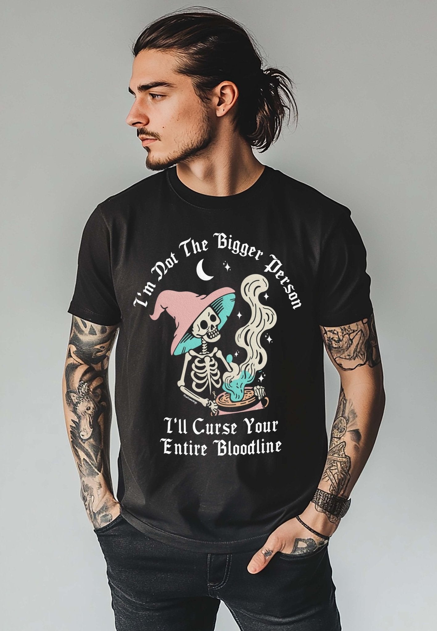 I'm Not The Bigger Person I'll Curse Your Entire Bloodline Men's Tee - UntamedEgo LLC.