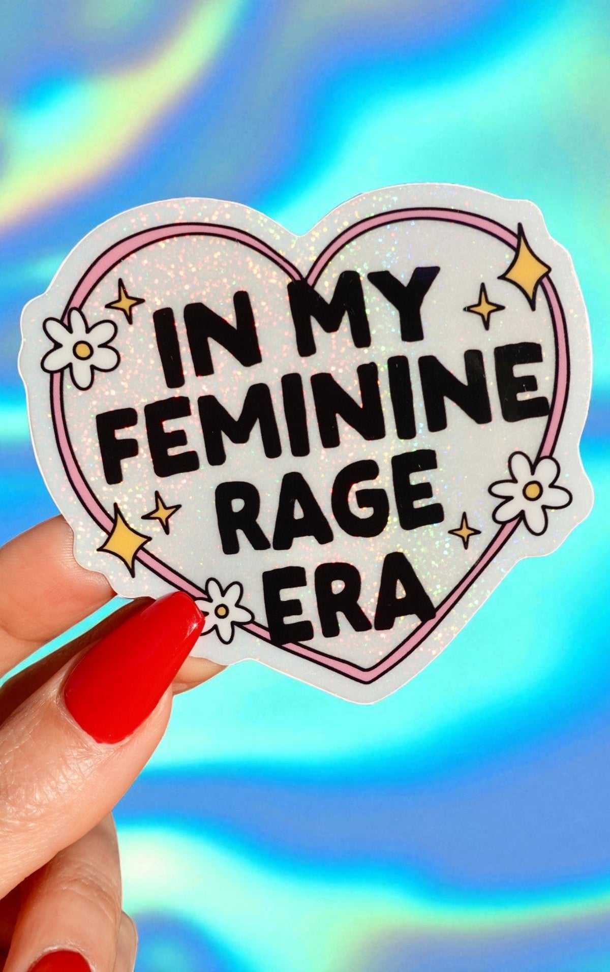 In My Feminine Rage Era Glitter Vinyl Sticker - UntamedEgo LLC.