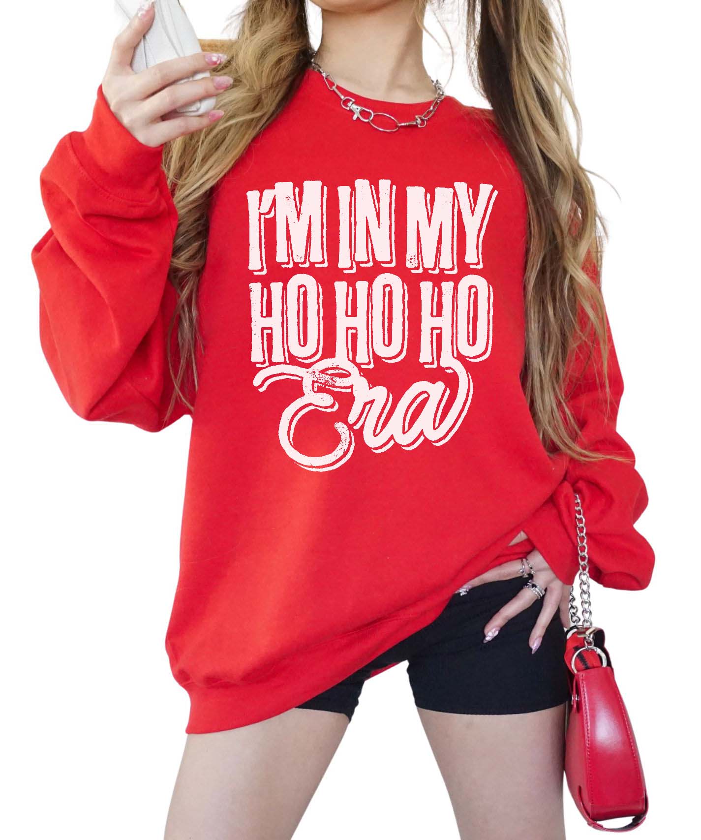 In My Ho Ho Ho Era Christmas Sweatshirt - UntamedEgo LLC.