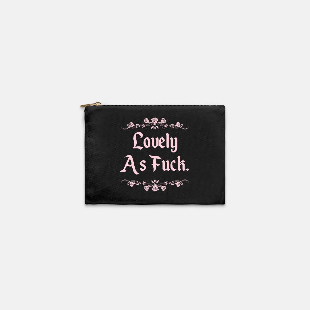 Lovely As Fuck Cosmetic Bag - UntamedEgo LLC.