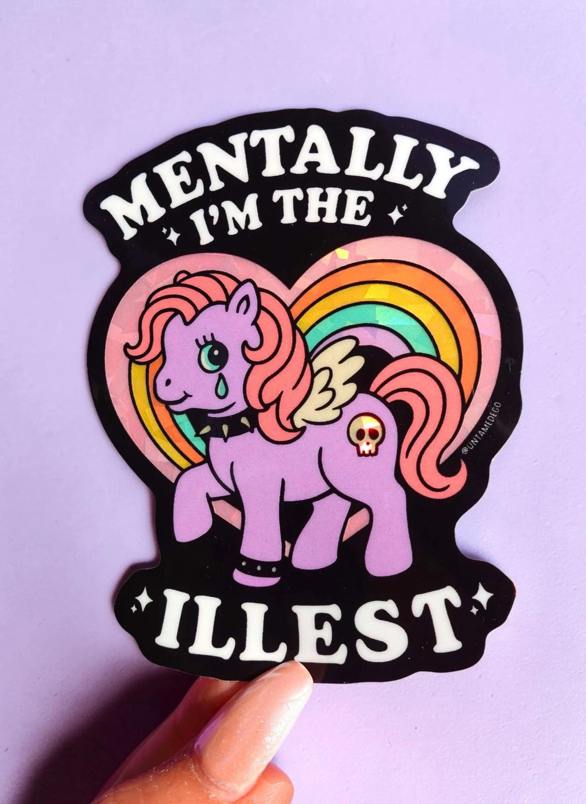 Mentally I’m the Illest Sticker - UntamedEgo LLC.