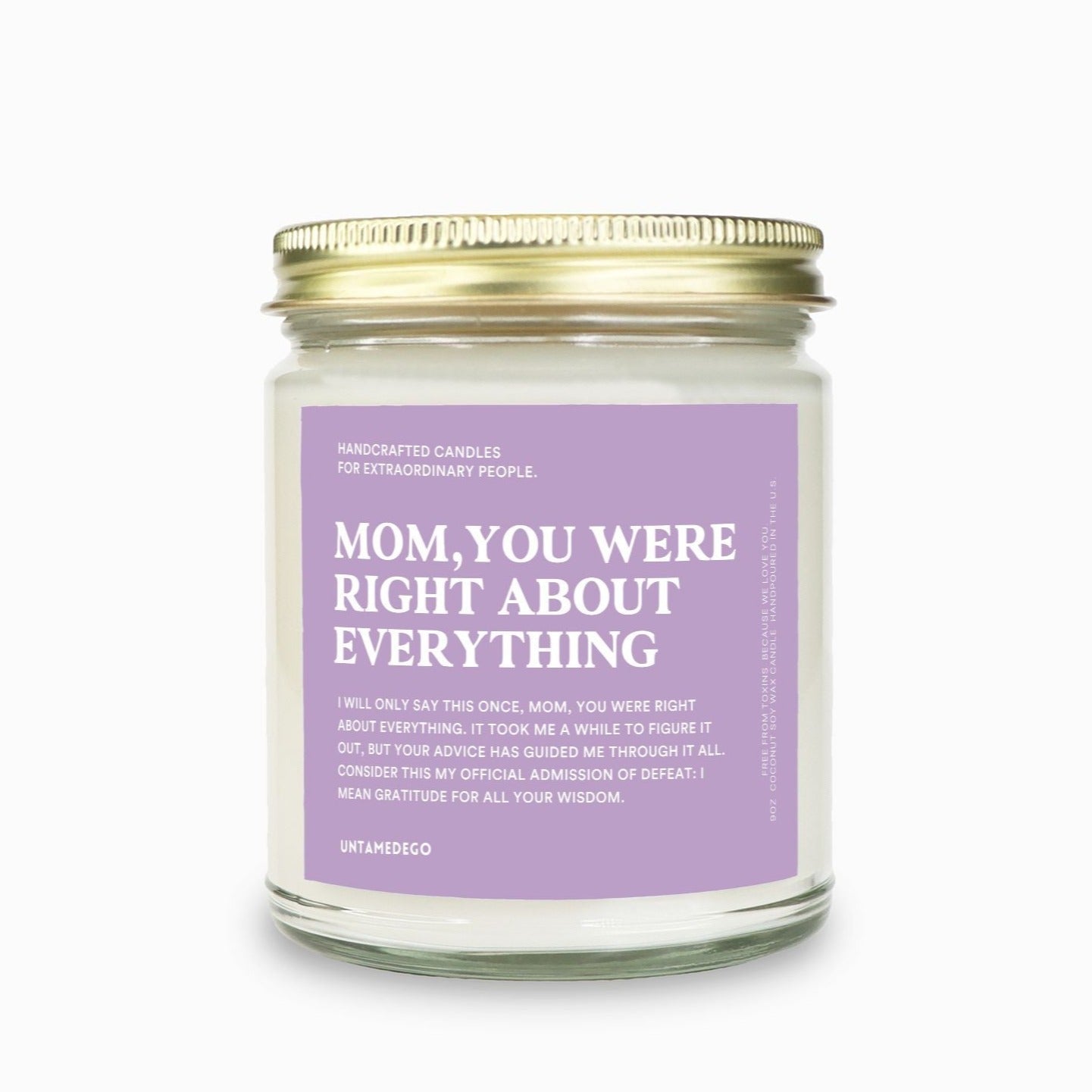 Mom You Were Right About Everything Message Candle - UntamedEgo LLC.
