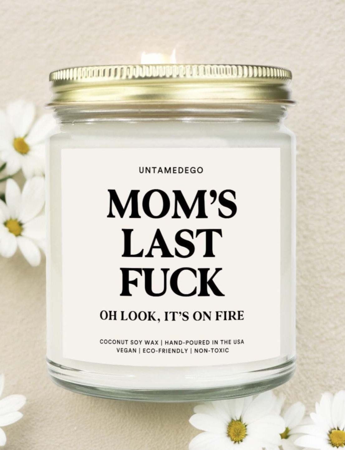 Mom's Last Fuck Candle - UntamedEgo LLC.