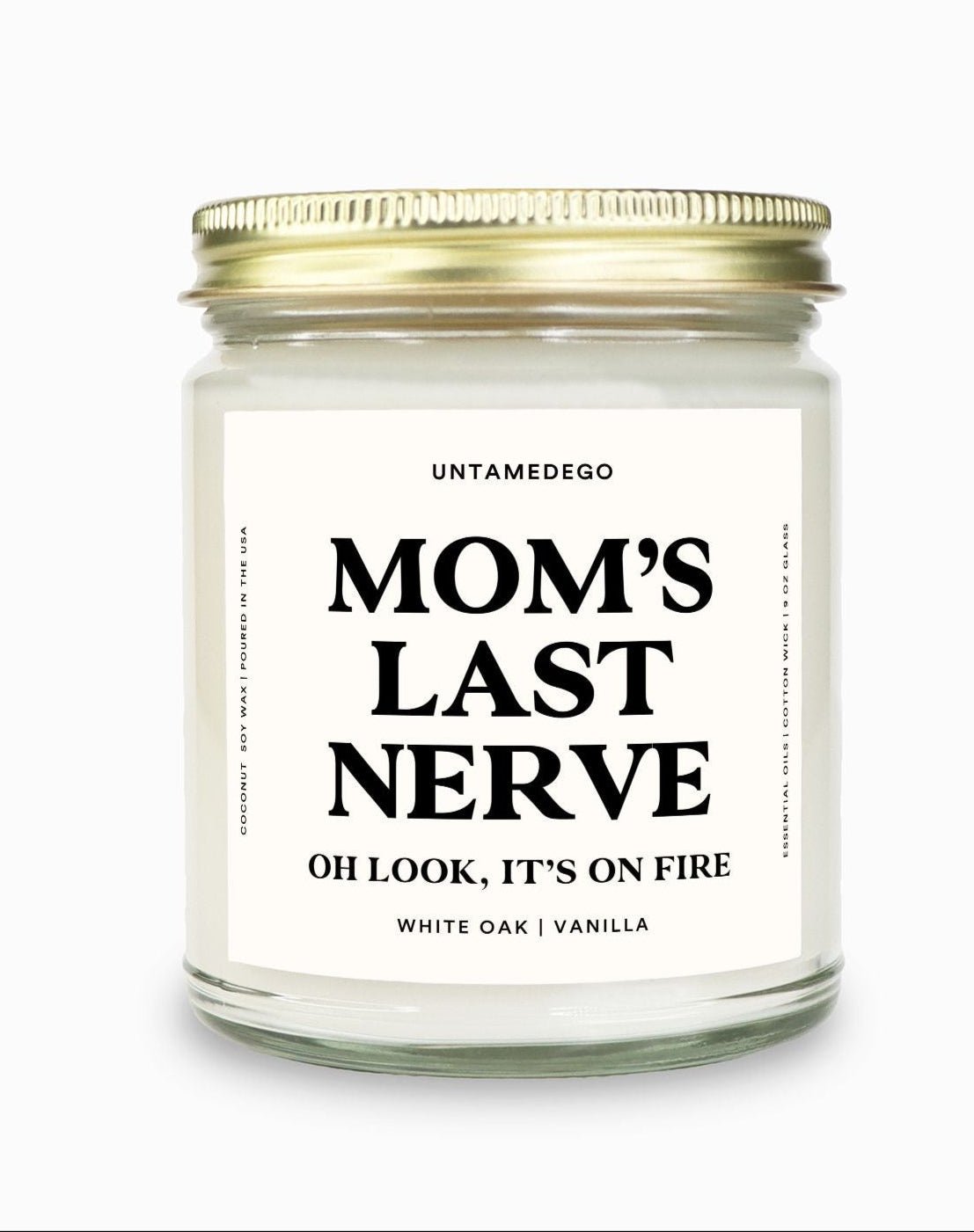 Mom's Last Nerve Gold Top Candle - UntamedEgo LLC.