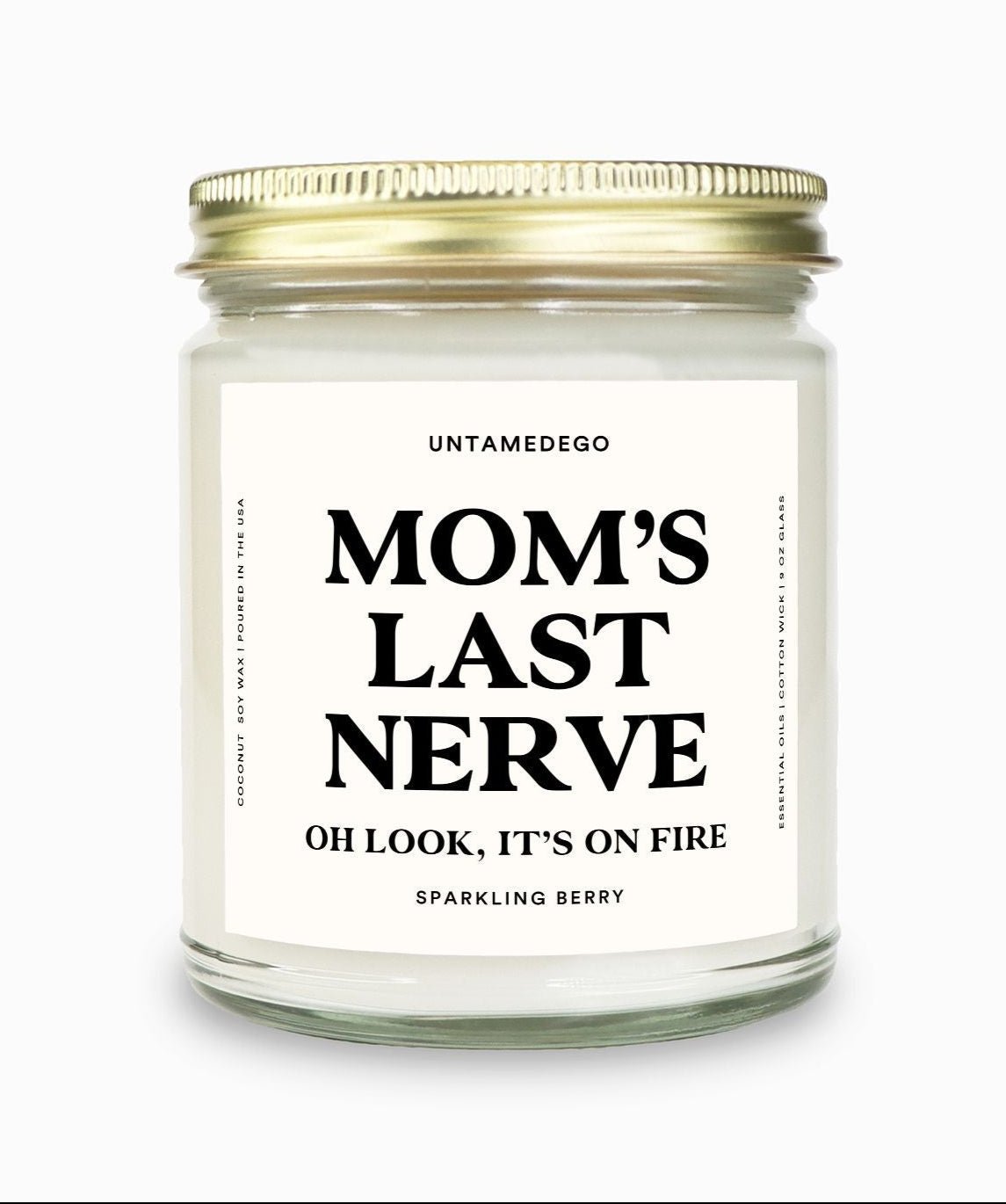 Mom's Last Nerve Gold Top Candle - UntamedEgo LLC.