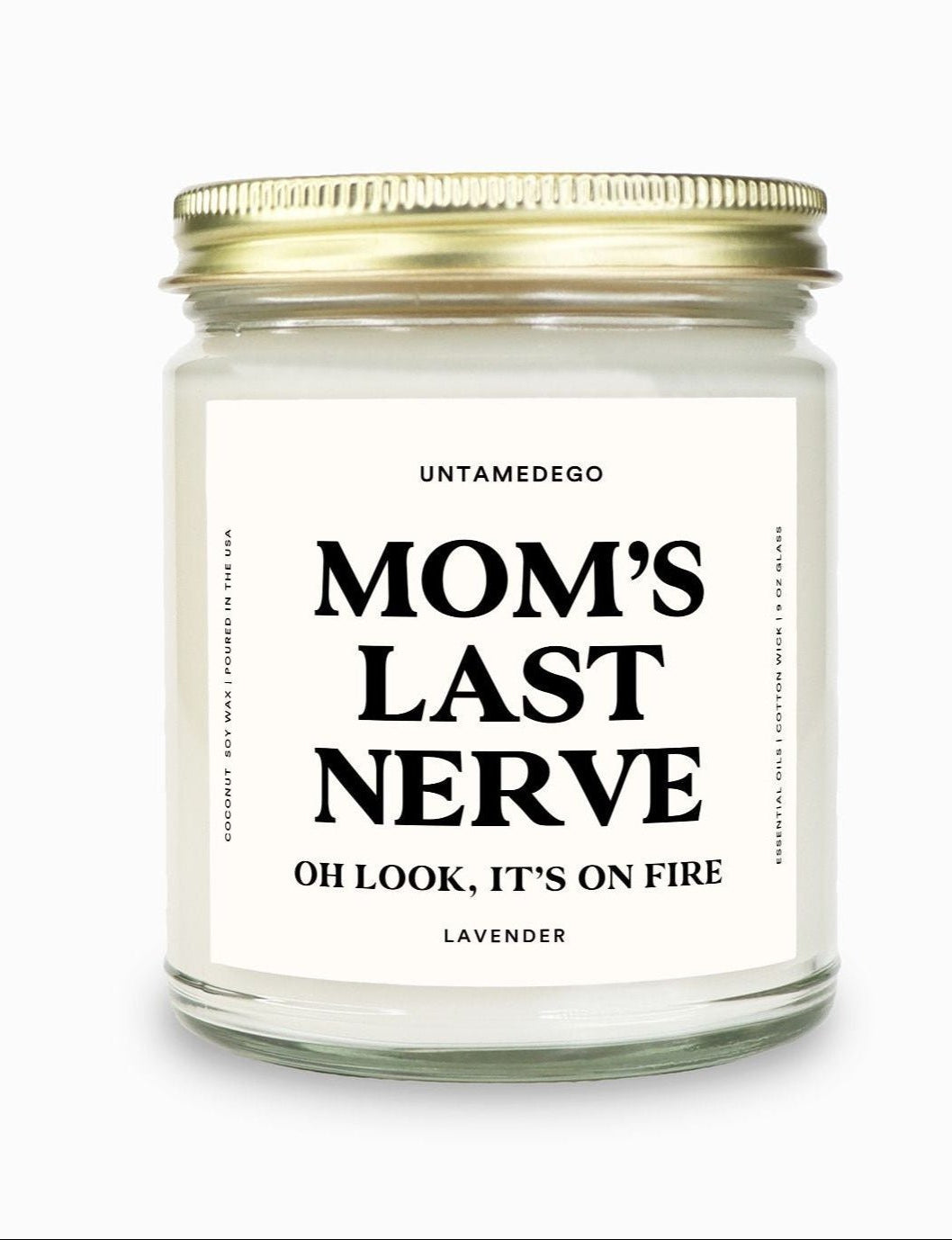 Mom's Last Nerve Gold Top Candle - UntamedEgo LLC.