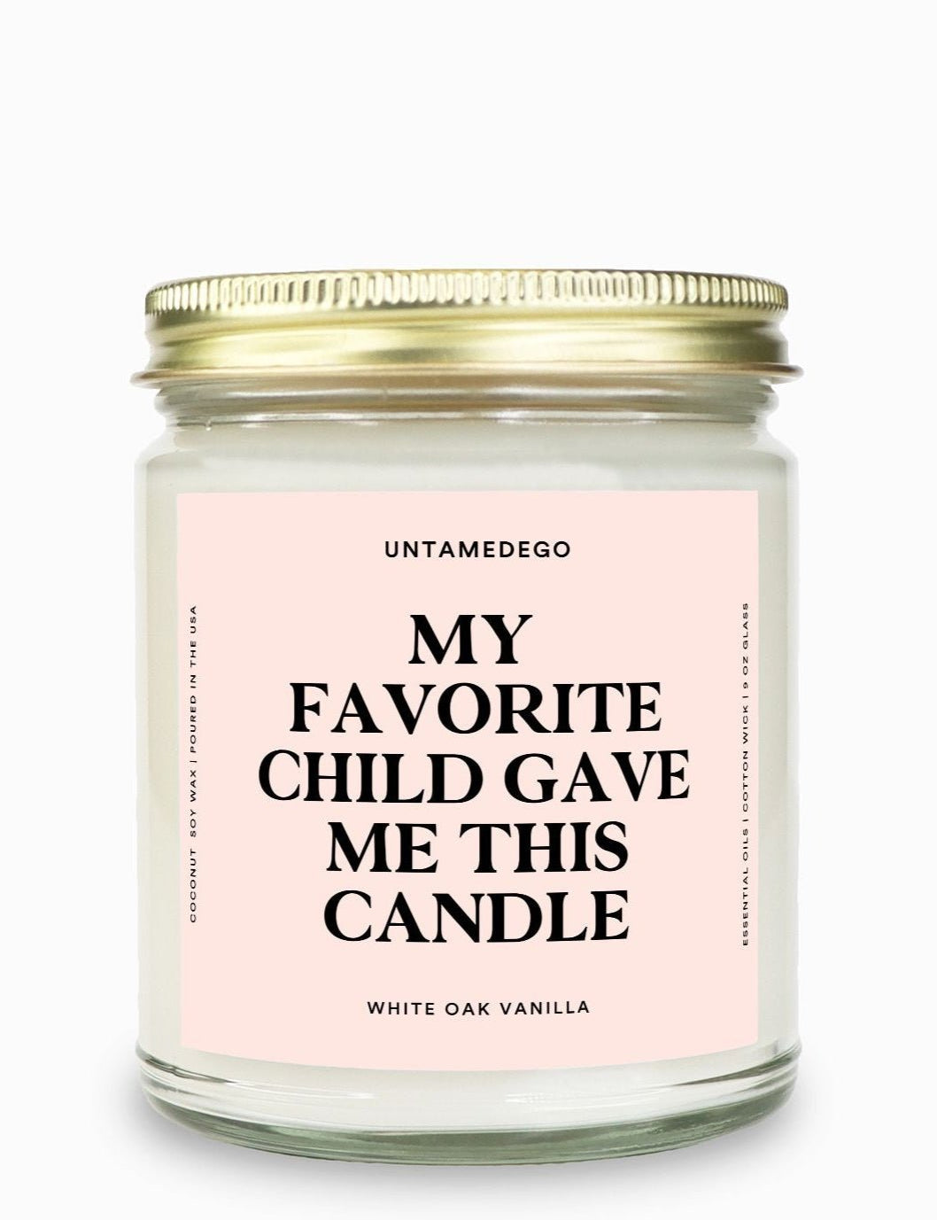 My Favorite Child Gave Me This Candle Gold Top Candle - UntamedEgo LLC.
