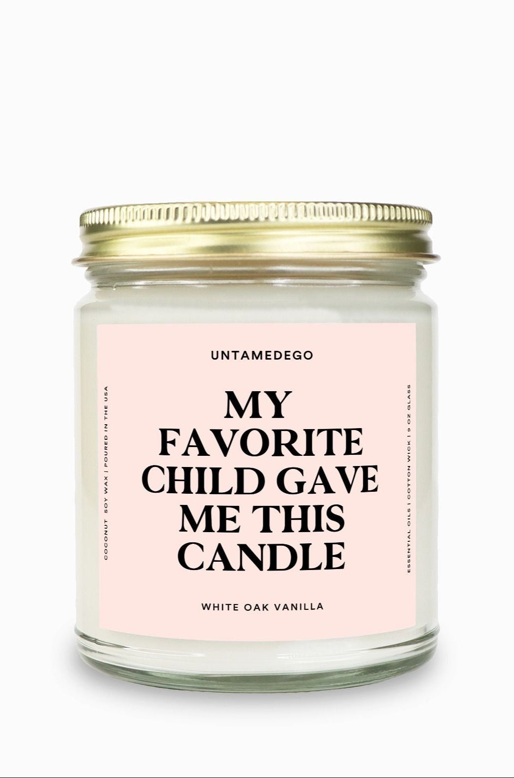 My Favorite Child Gave Me This Candle Gold Top Candle - UntamedEgo LLC.