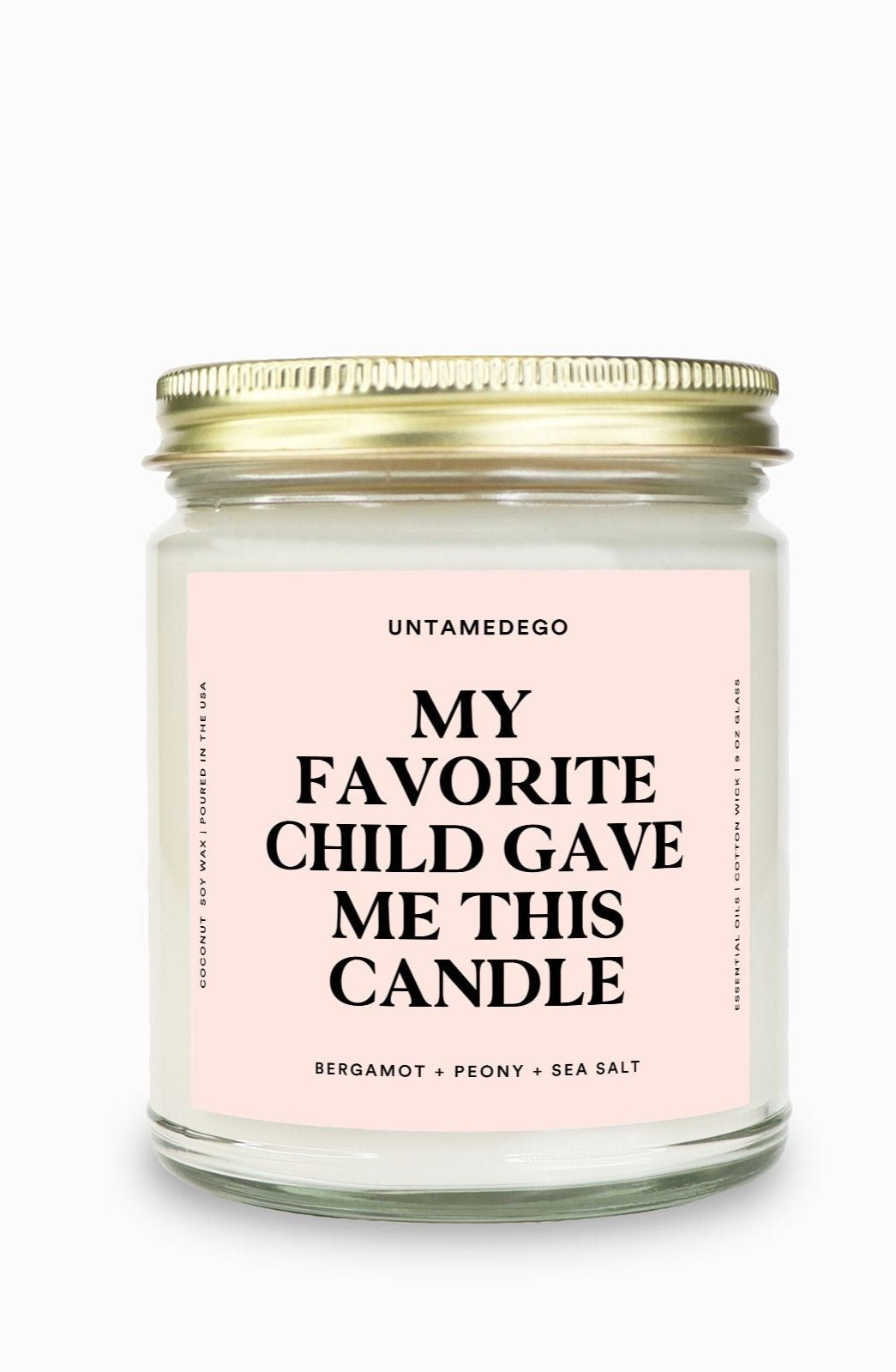 My Favorite Child Gave Me This Candle Gold Top Candle - UntamedEgo LLC.