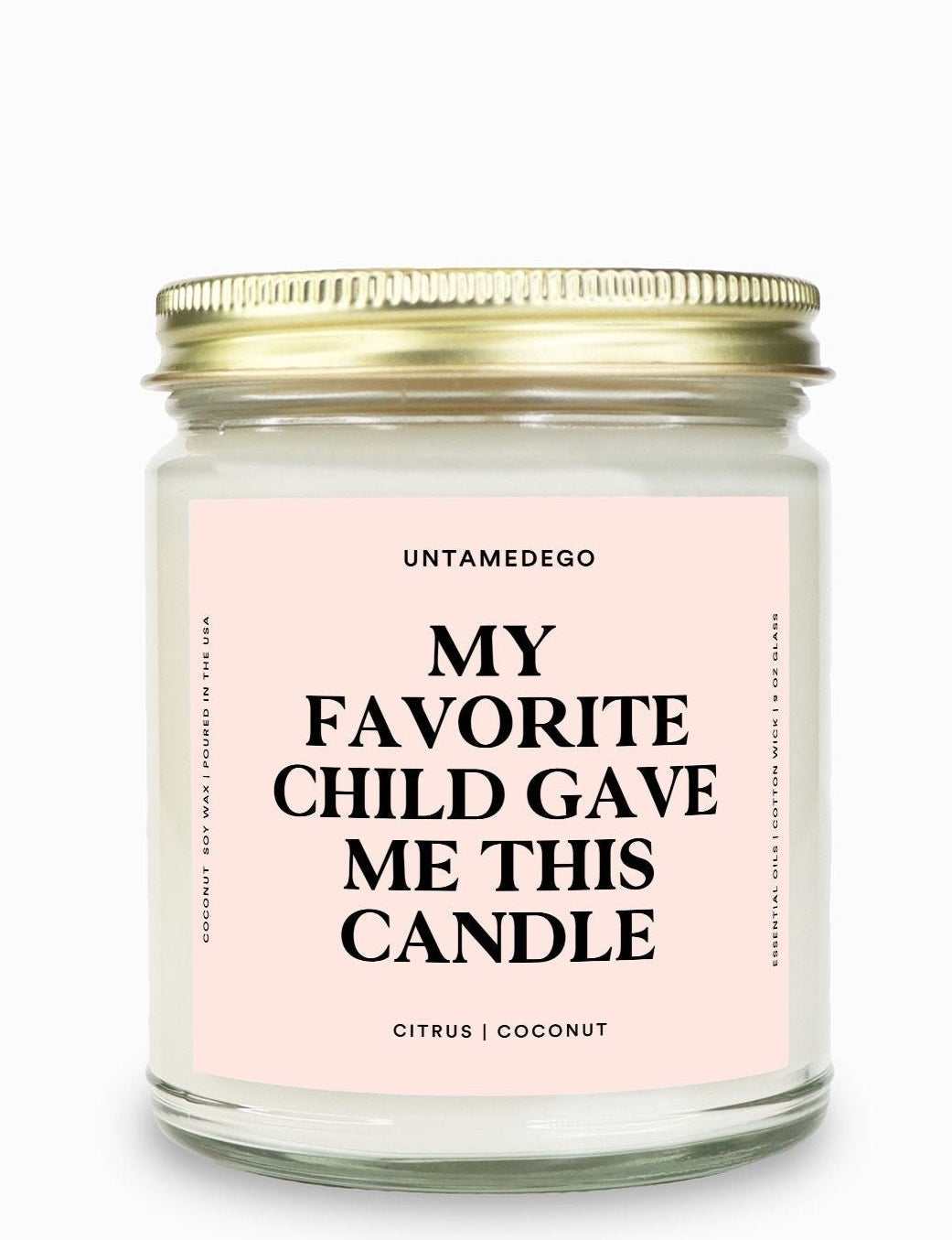 My Favorite Child Gave Me This Candle Gold Top Candle - UntamedEgo LLC.