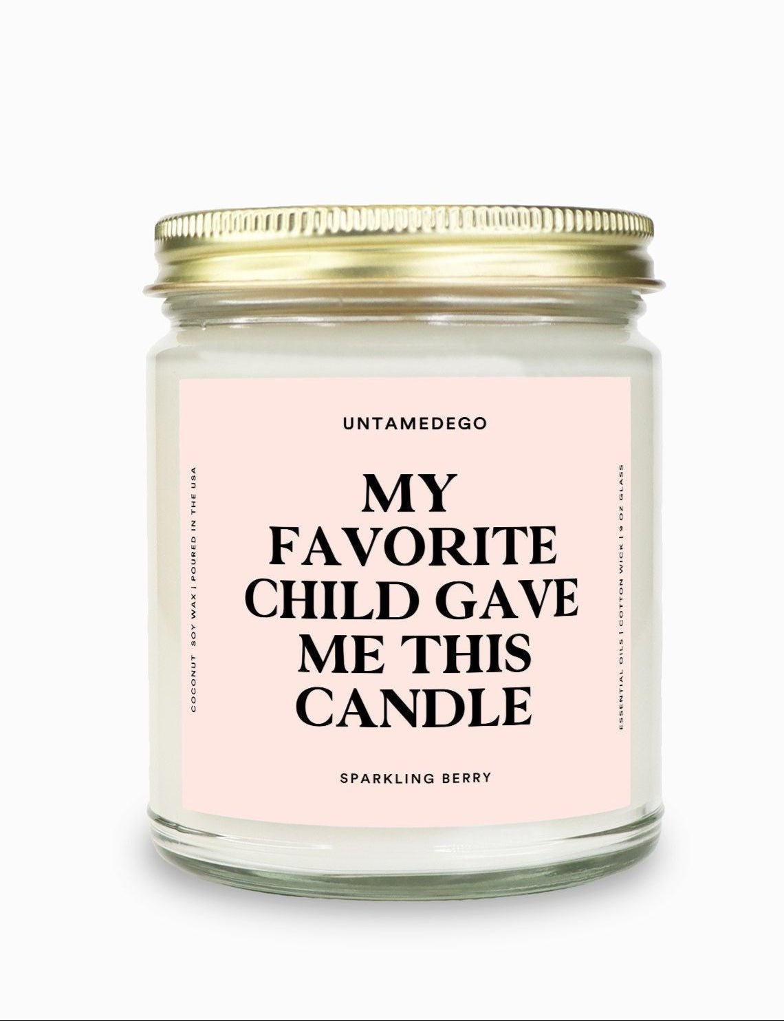 My Favorite Child Gave Me This Candle Gold Top Candle - UntamedEgo LLC.