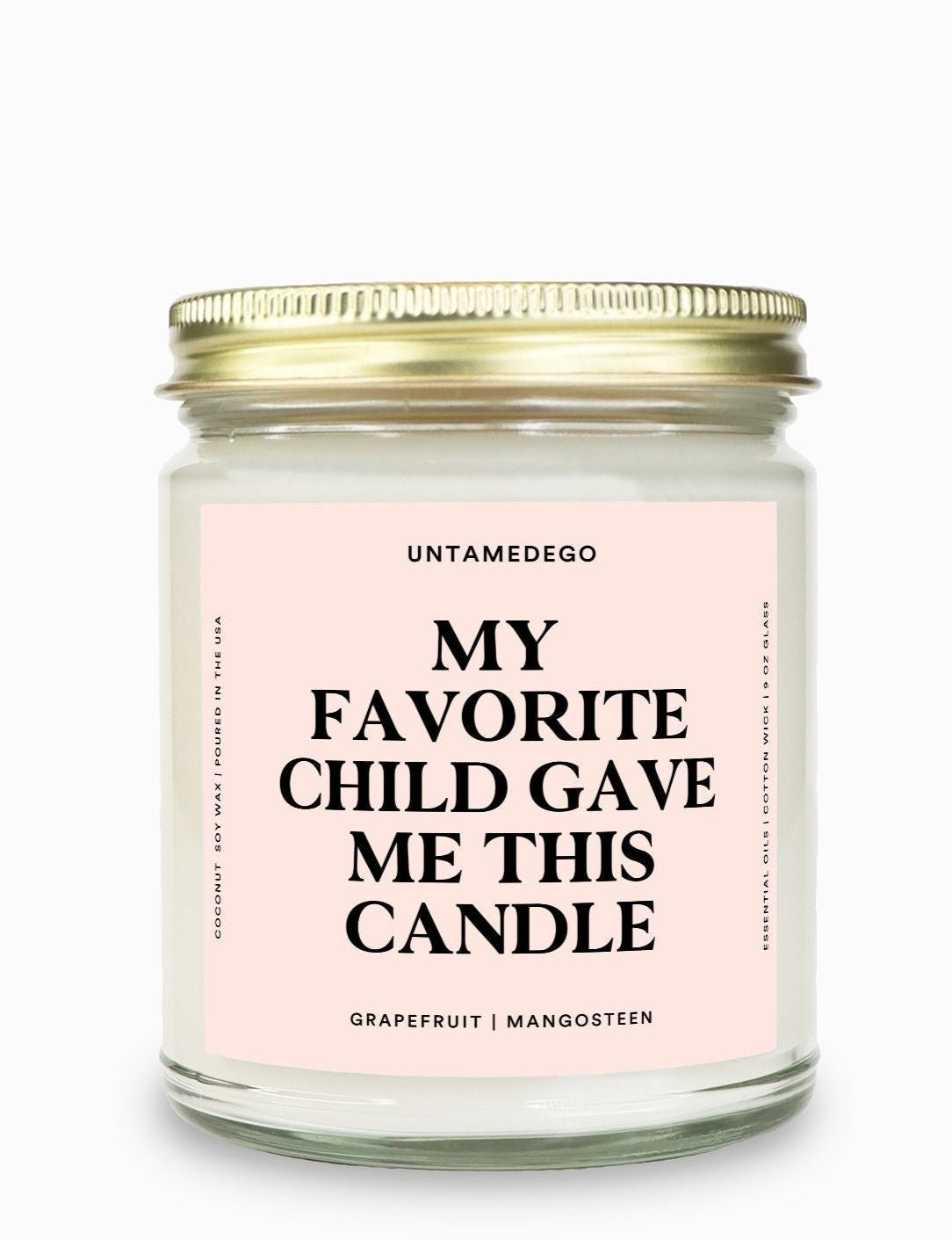 My Favorite Child Gave Me This Candle Gold Top Candle - UntamedEgo LLC.