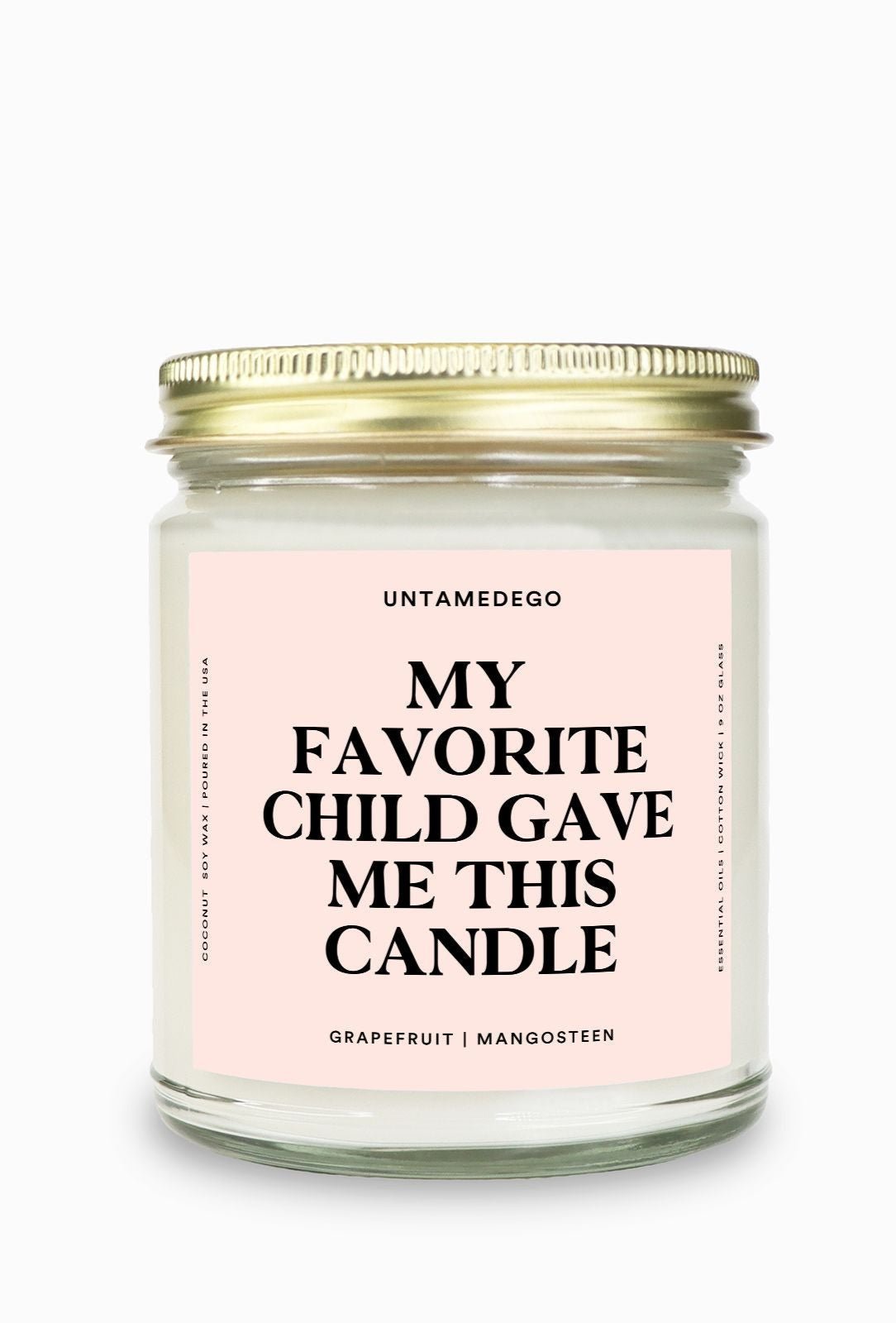 My Favorite Child Gave Me This Candle Gold Top Candle - UntamedEgo LLC.