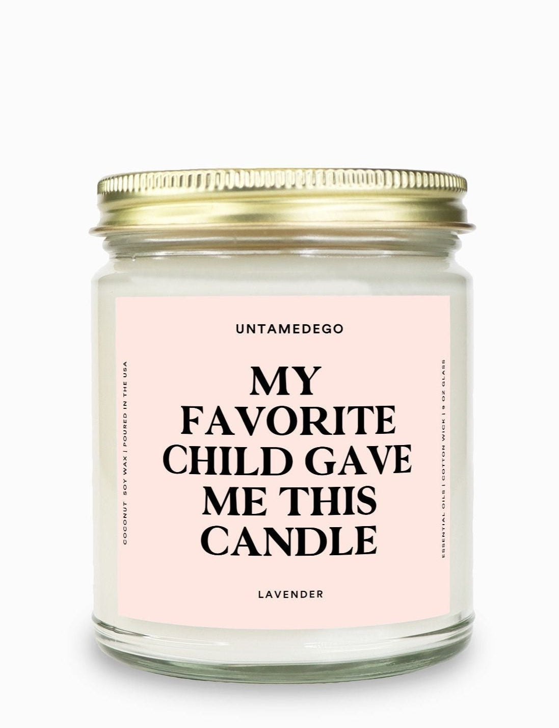 My Favorite Child Gave Me This Candle Gold Top Candle - UntamedEgo LLC.