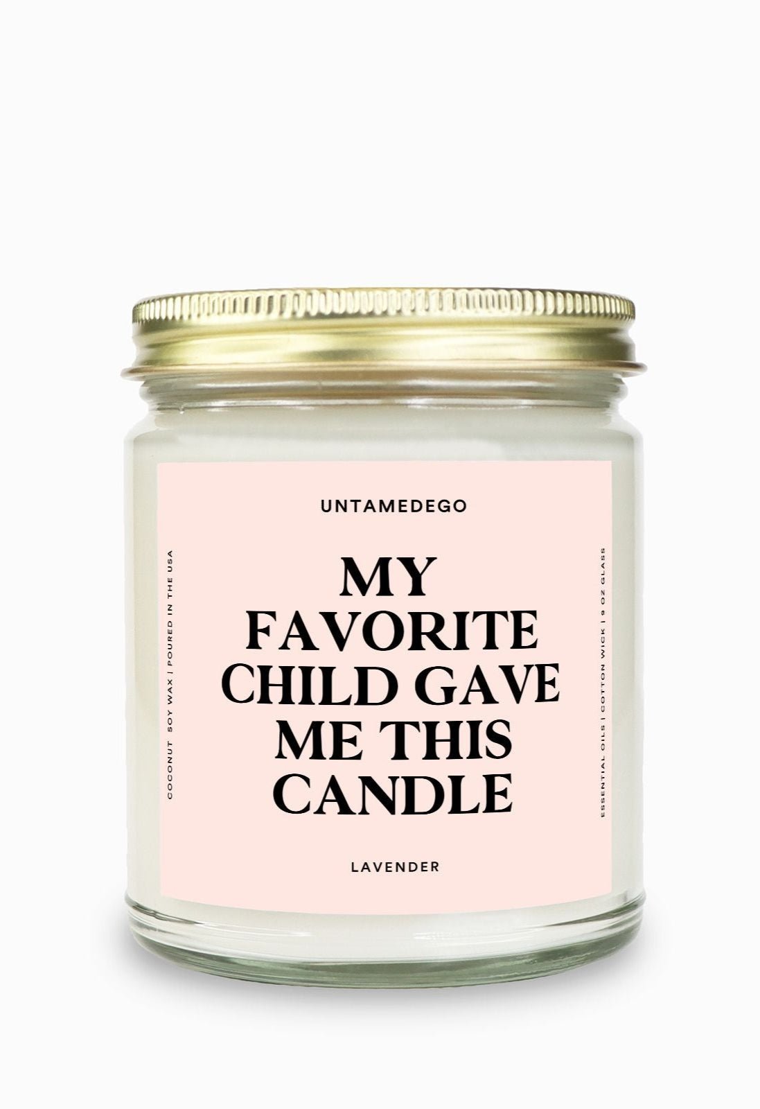 My Favorite Child Gave Me This Candle Gold Top Candle - UntamedEgo LLC.