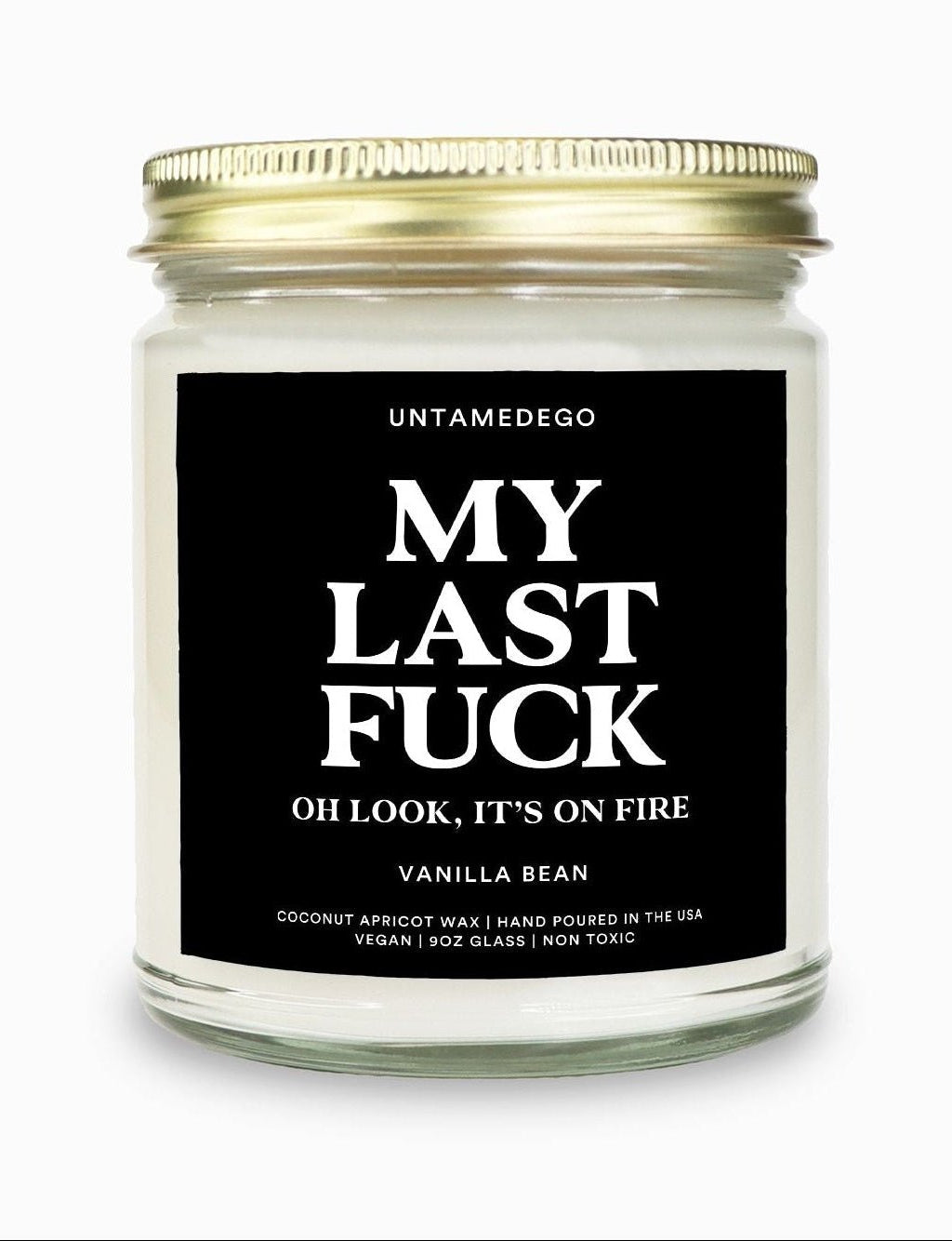 My Last Fuck Oh Look It's On Fire | Funny Candle - UntamedEgo LLC.