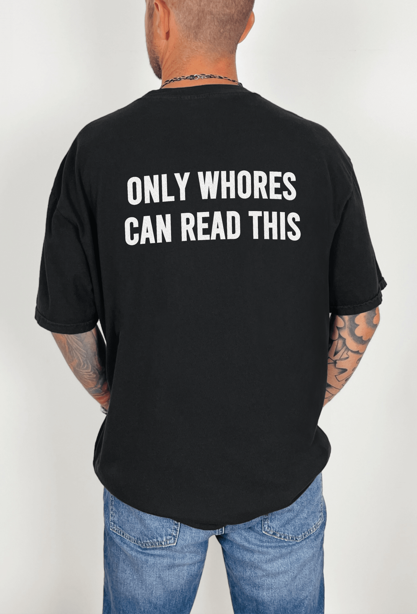 Only Whores Can Read This Men's Tee - UntamedEgo LLC.