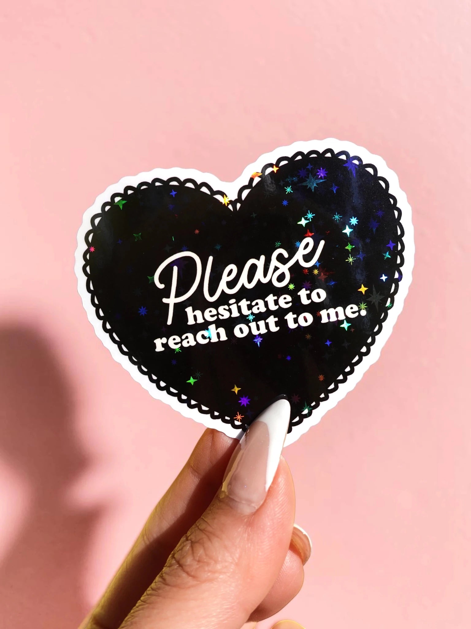 Please Hesitate to Reach Out Sticker - UntamedEgo LLC.