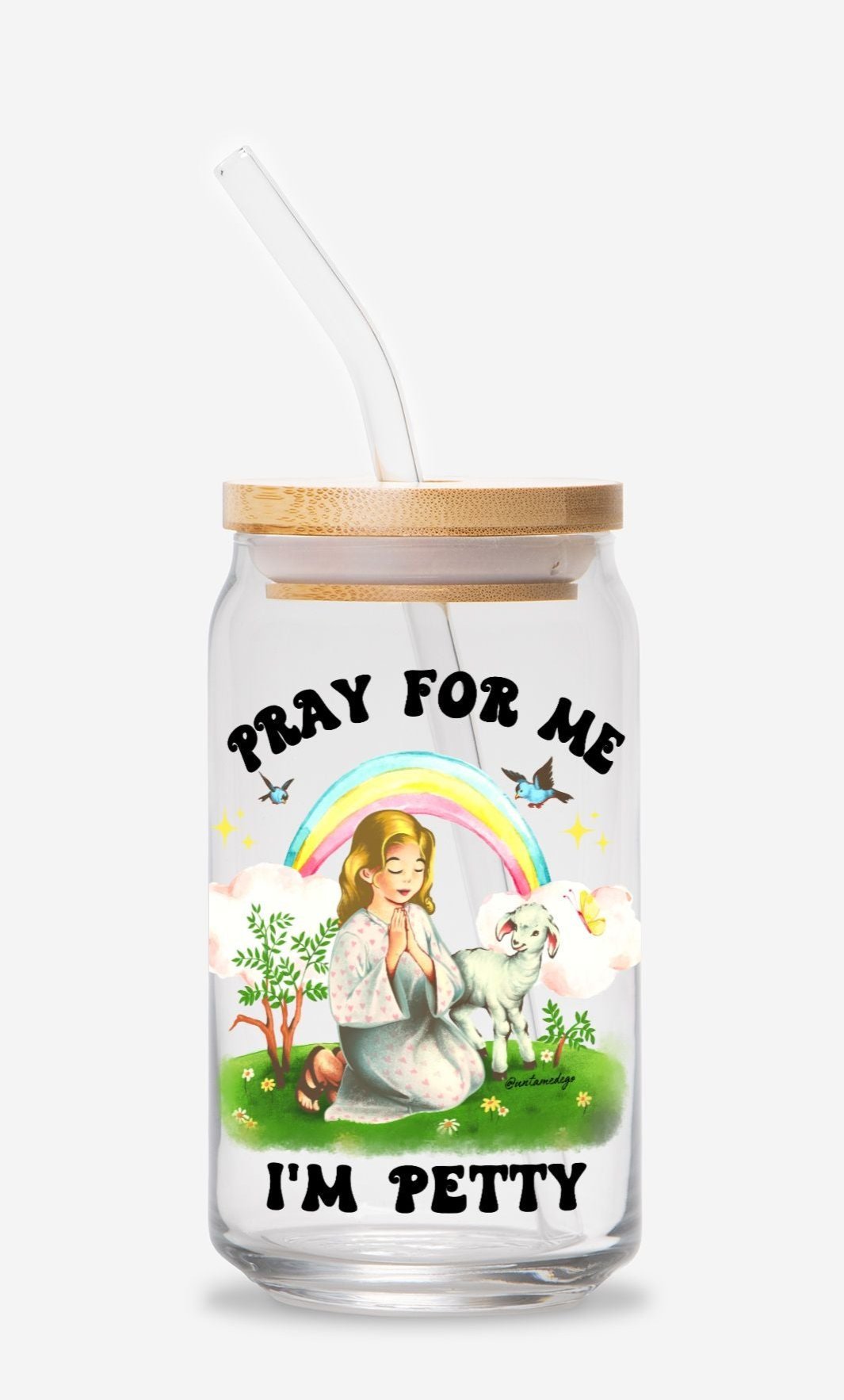 Pray For Me I'm Petty Glass Can 16oz - UntamedEgo LLC.