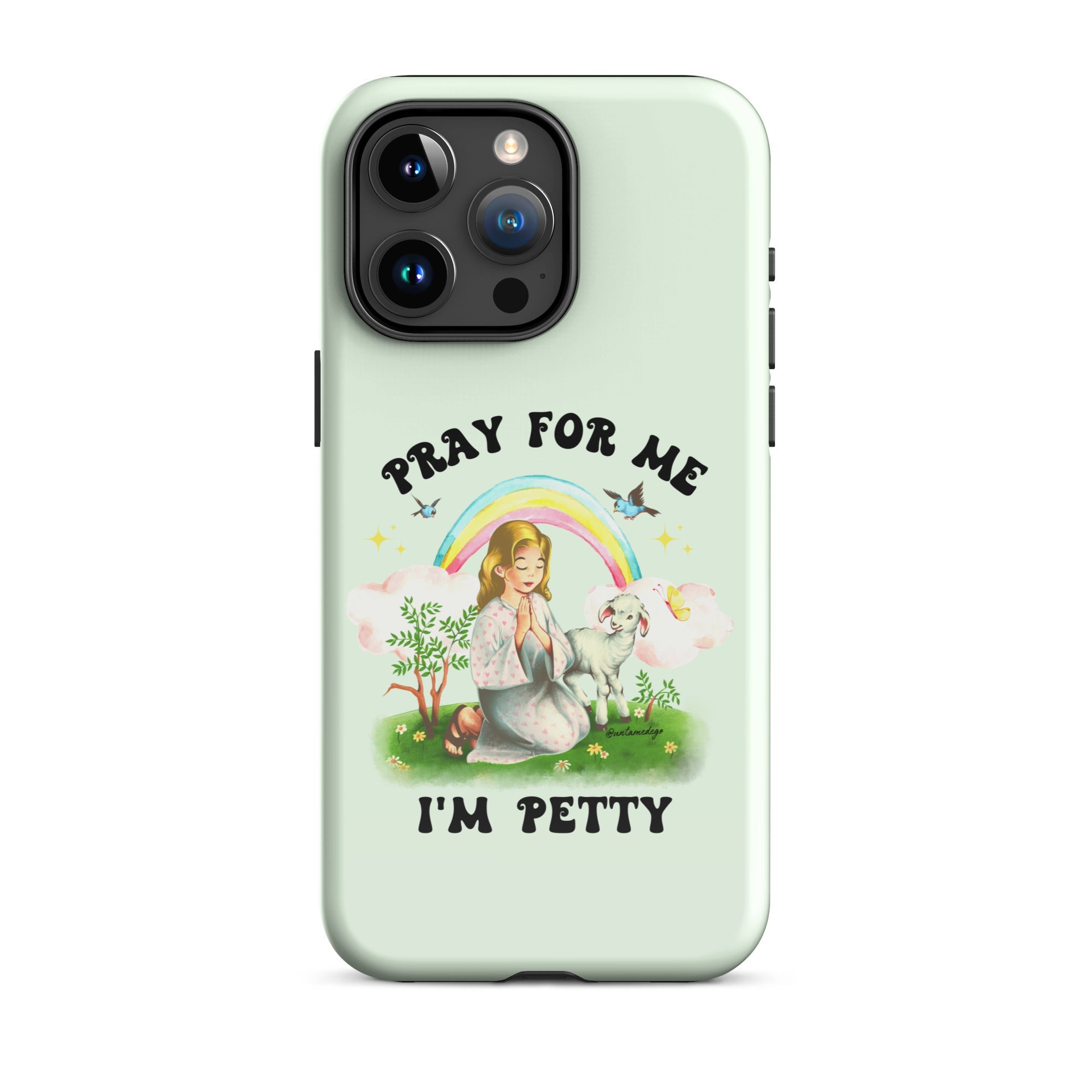 Pray For Me I'm Petty Tough Case for iPhone® - UntamedEgo LLC.