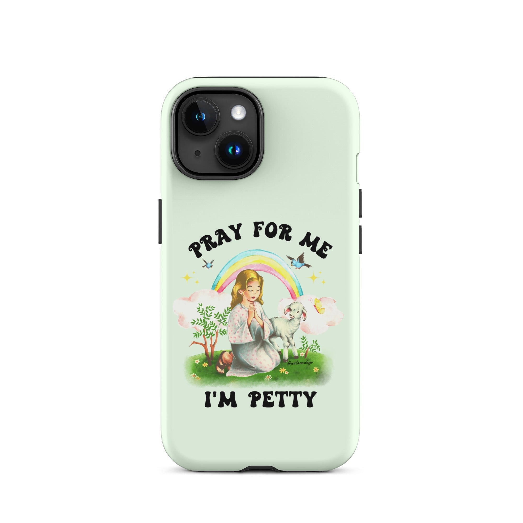Pray For Me I'm Petty Tough Case for iPhone® - UntamedEgo LLC.