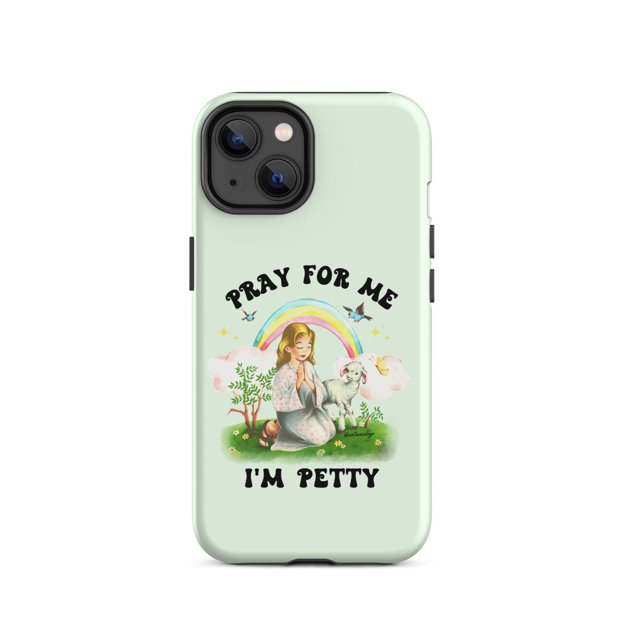 Pray For Me I'm Petty Tough Case for iPhone® - UntamedEgo LLC.