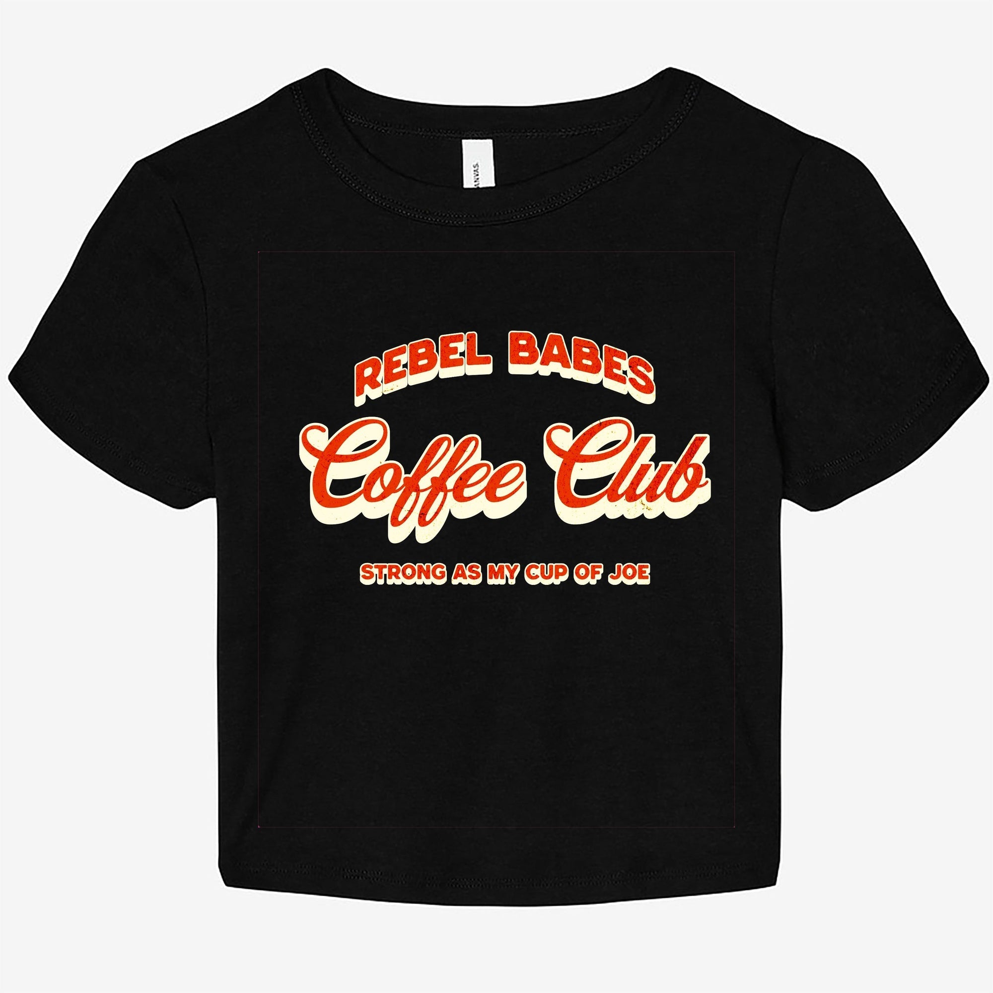 Rebel Babes Coffee Club Graphic Baby Tee - UntamedEgo LLC.