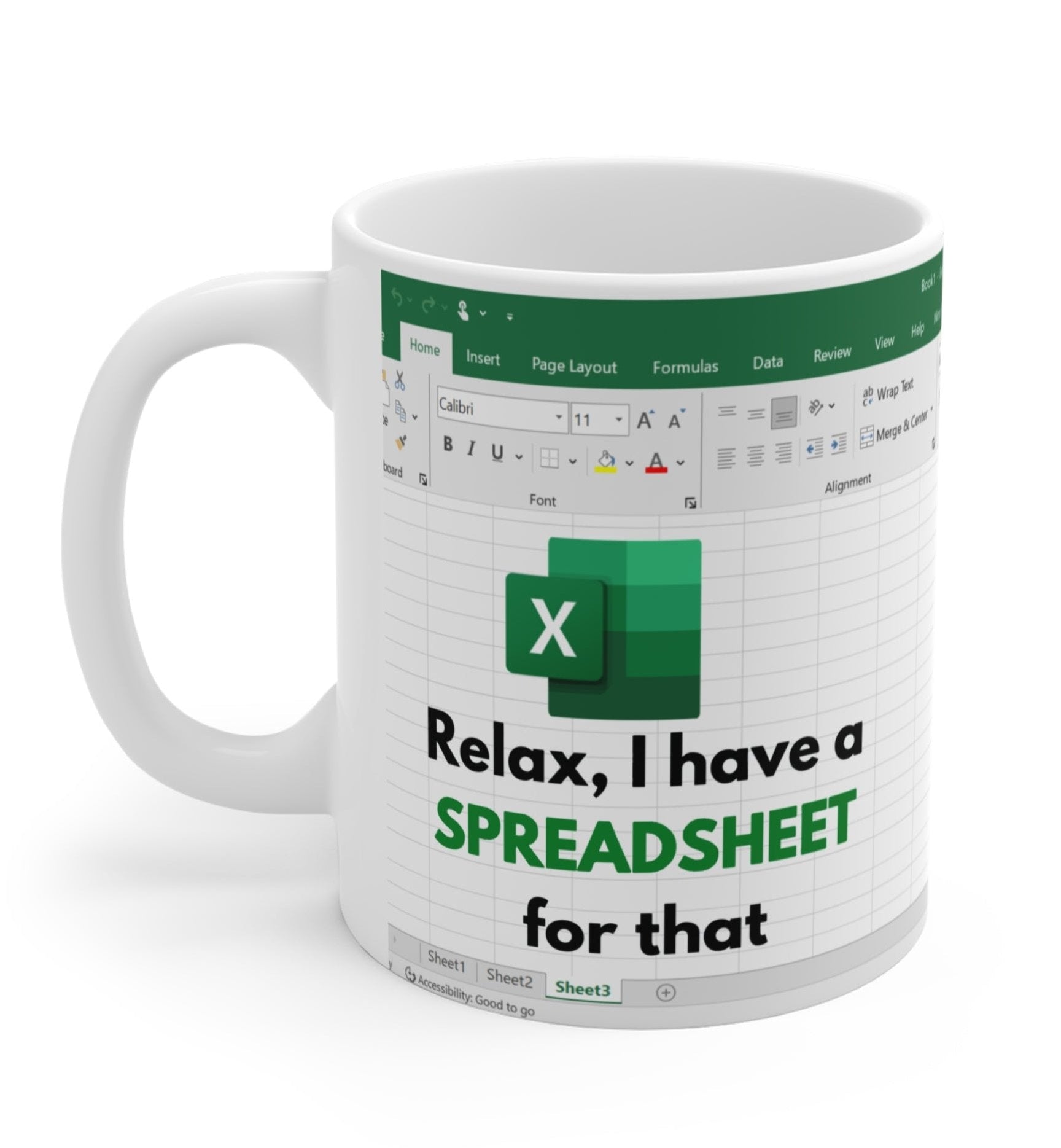 Relax I Have Spreadsheet For That Mug - UntamedEgo LLC.