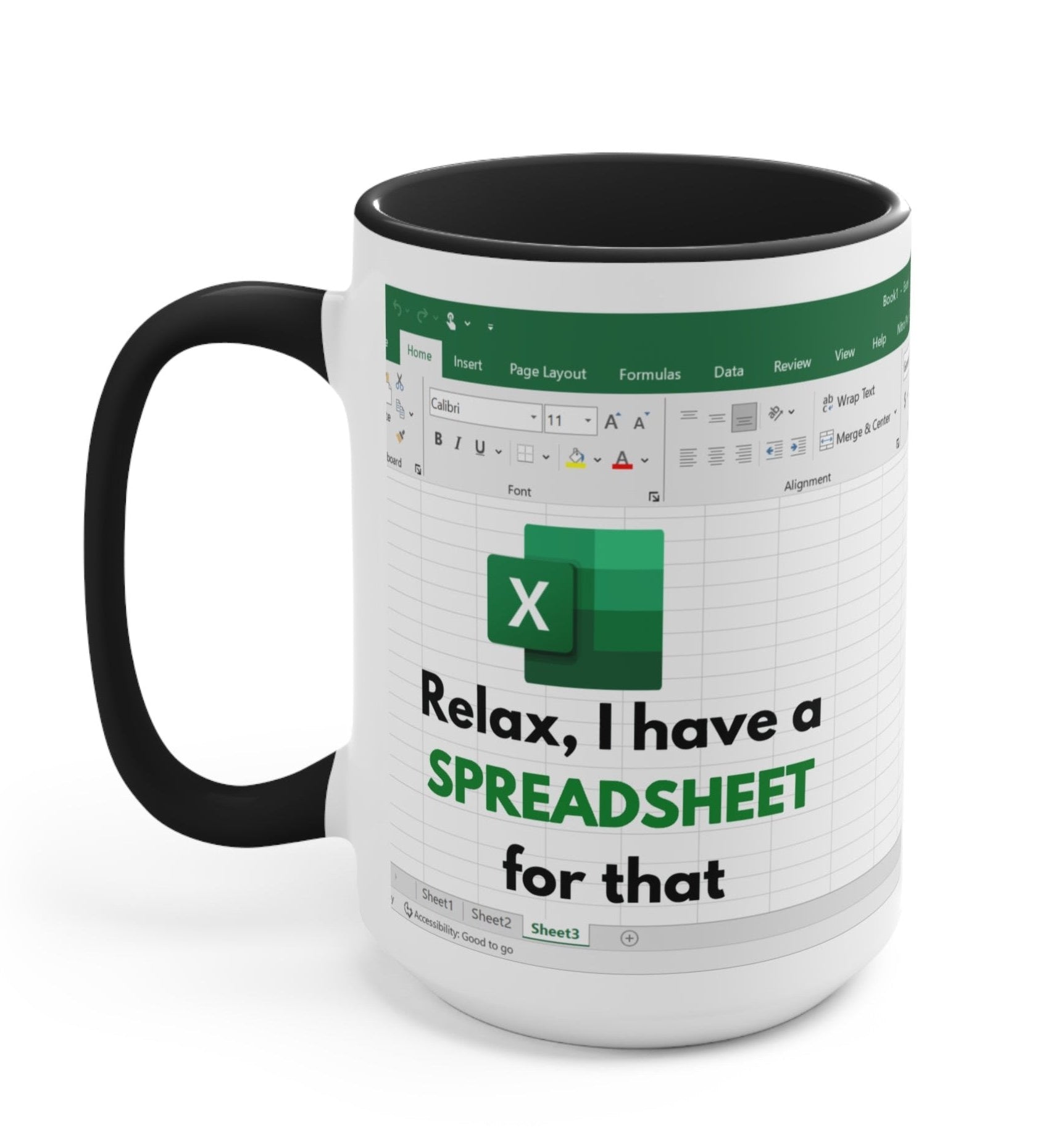 Relax I Have Spreadsheet For That Mug - UntamedEgo LLC.