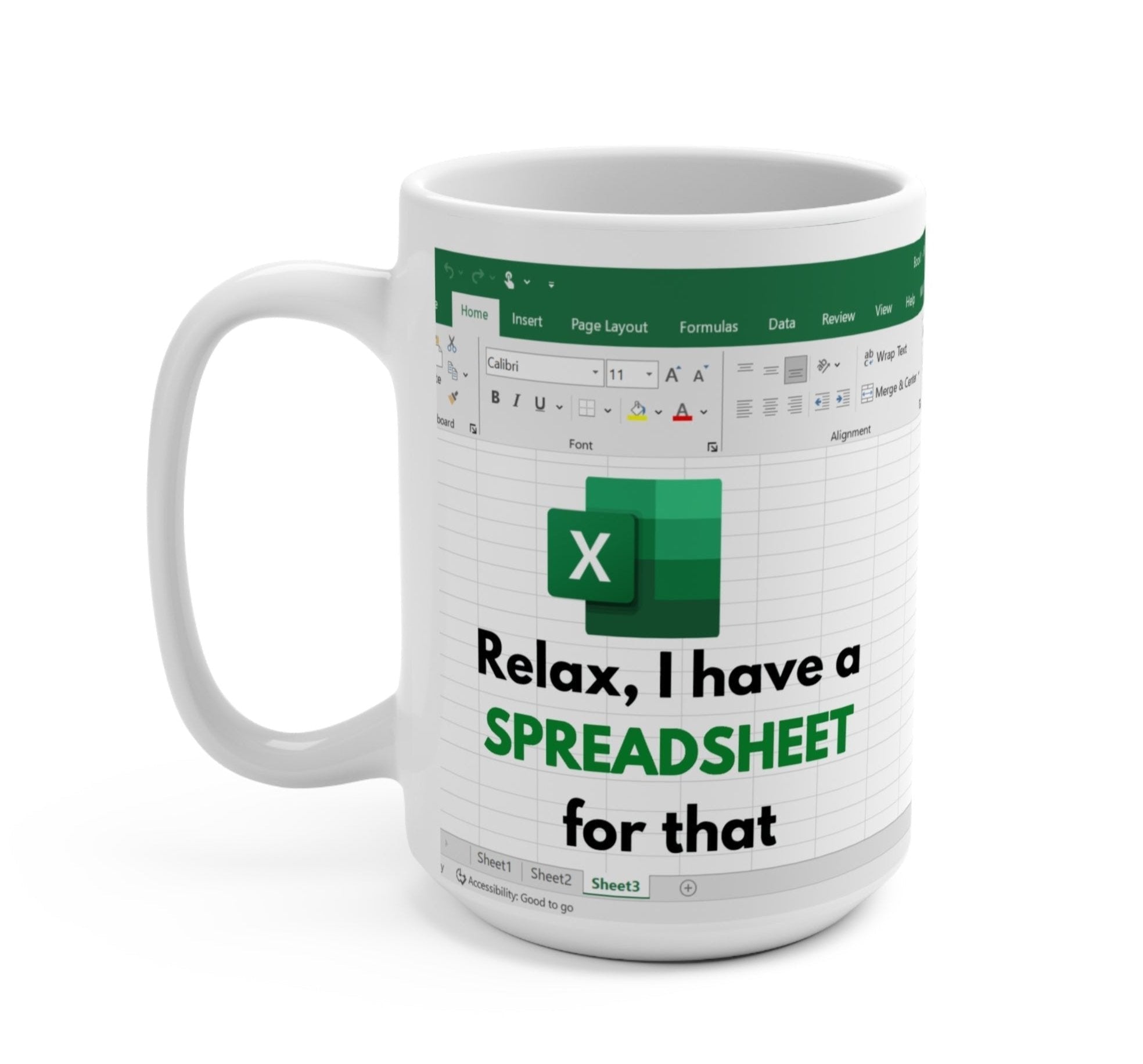 Relax I Have Spreadsheet For That Mug - UntamedEgo LLC.