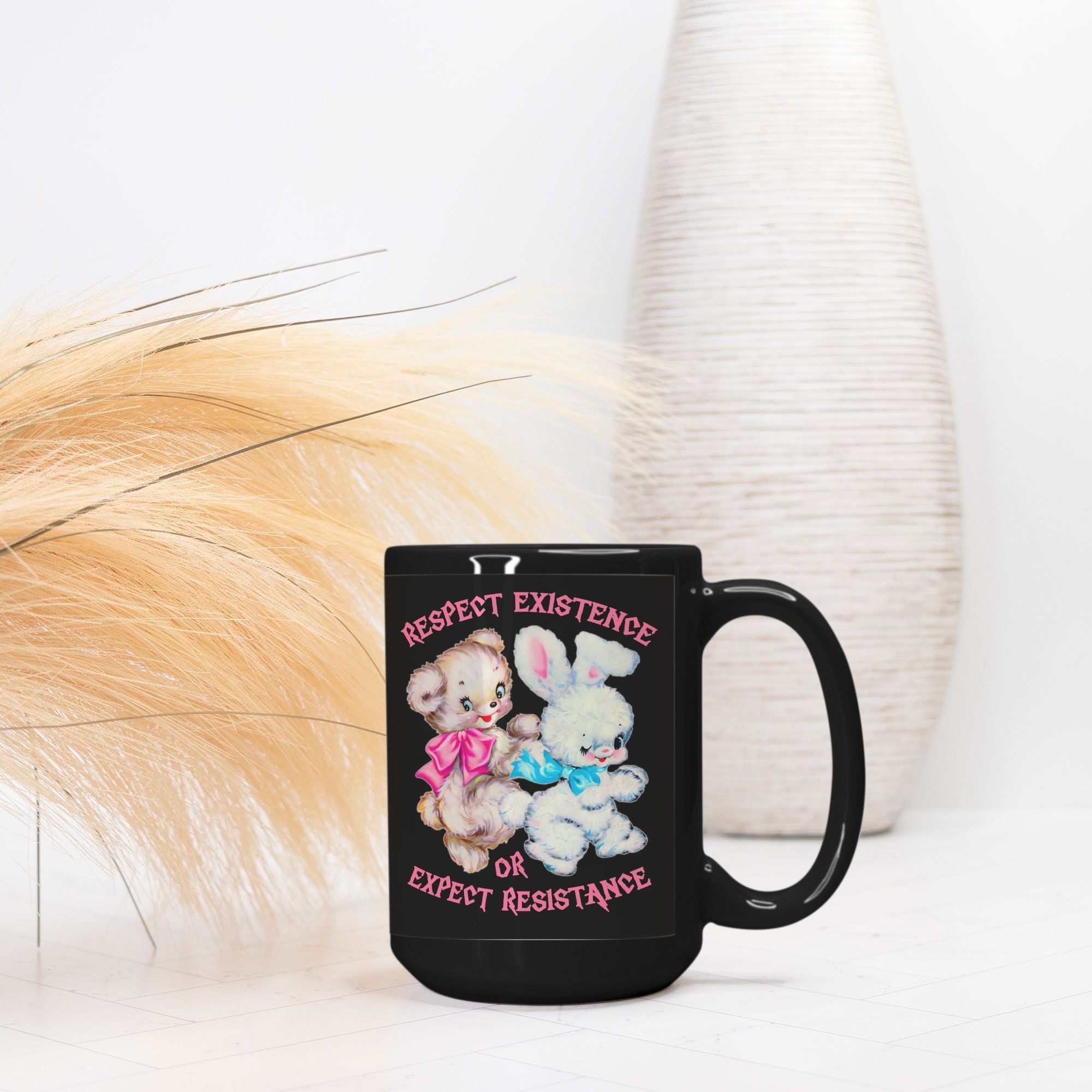 Respect Existance Or Expect Resistance Mug - UntamedEgo LLC.