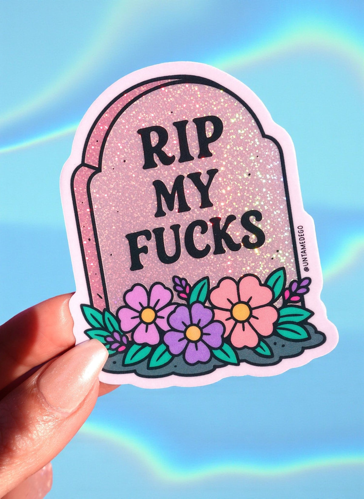 RIP My Fucks Glitter Vinyl Sticker - UntamedEgo LLC.