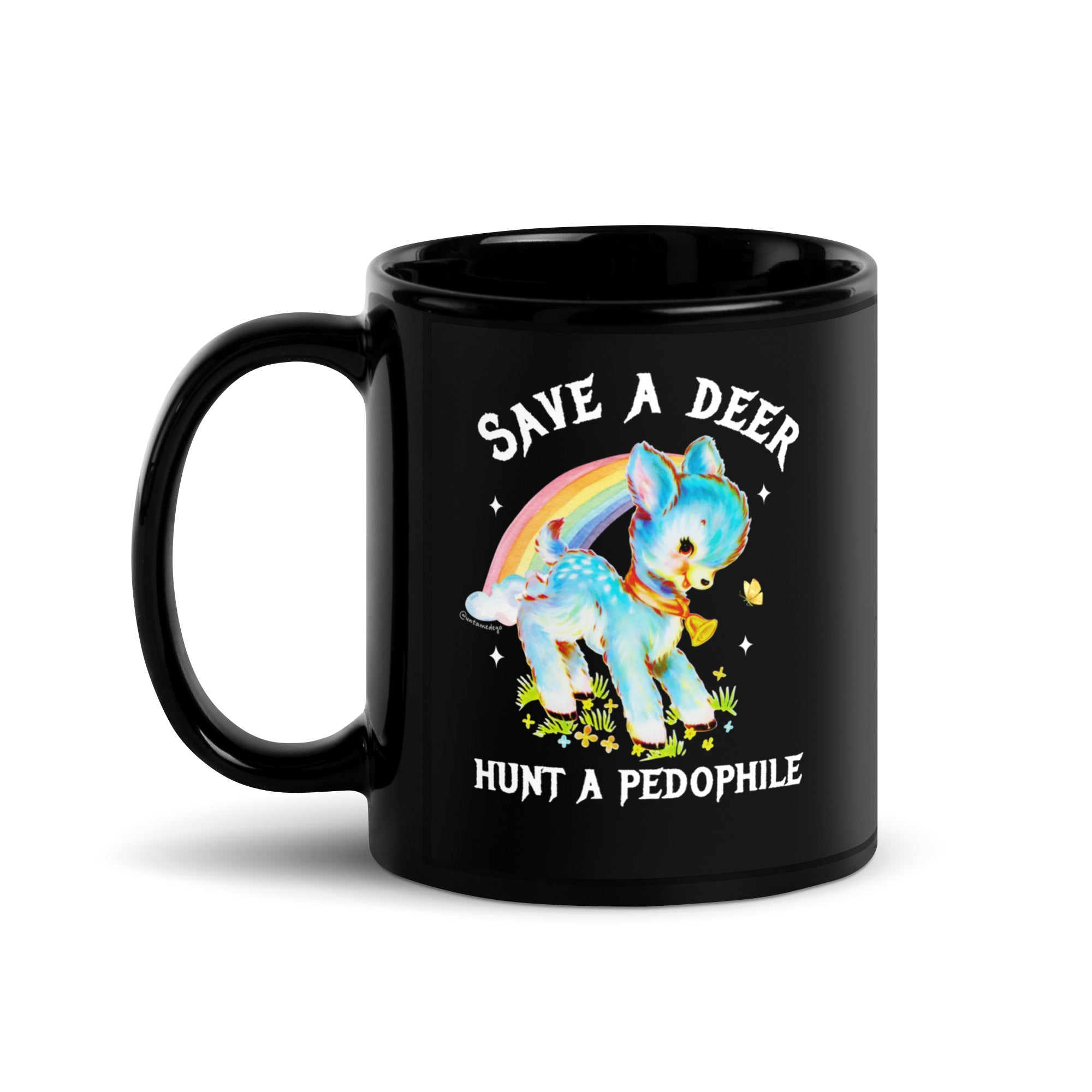Save A Deer Hunt A Pedophile 11oz Mug - UntamedEgo LLC.