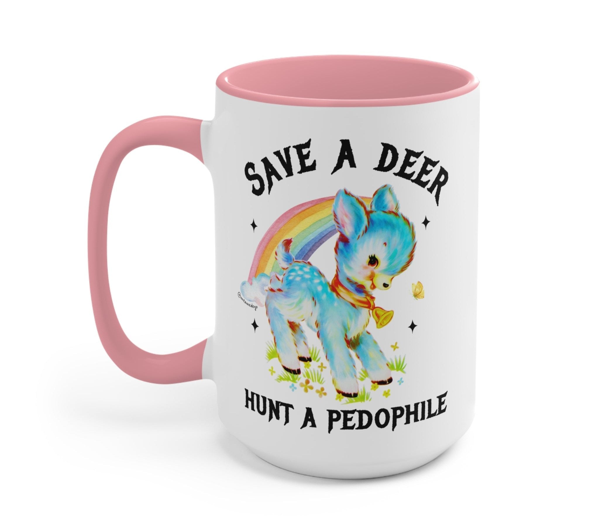 Save A Deer Hunt A Pedophile Mug - UntamedEgo LLC.
