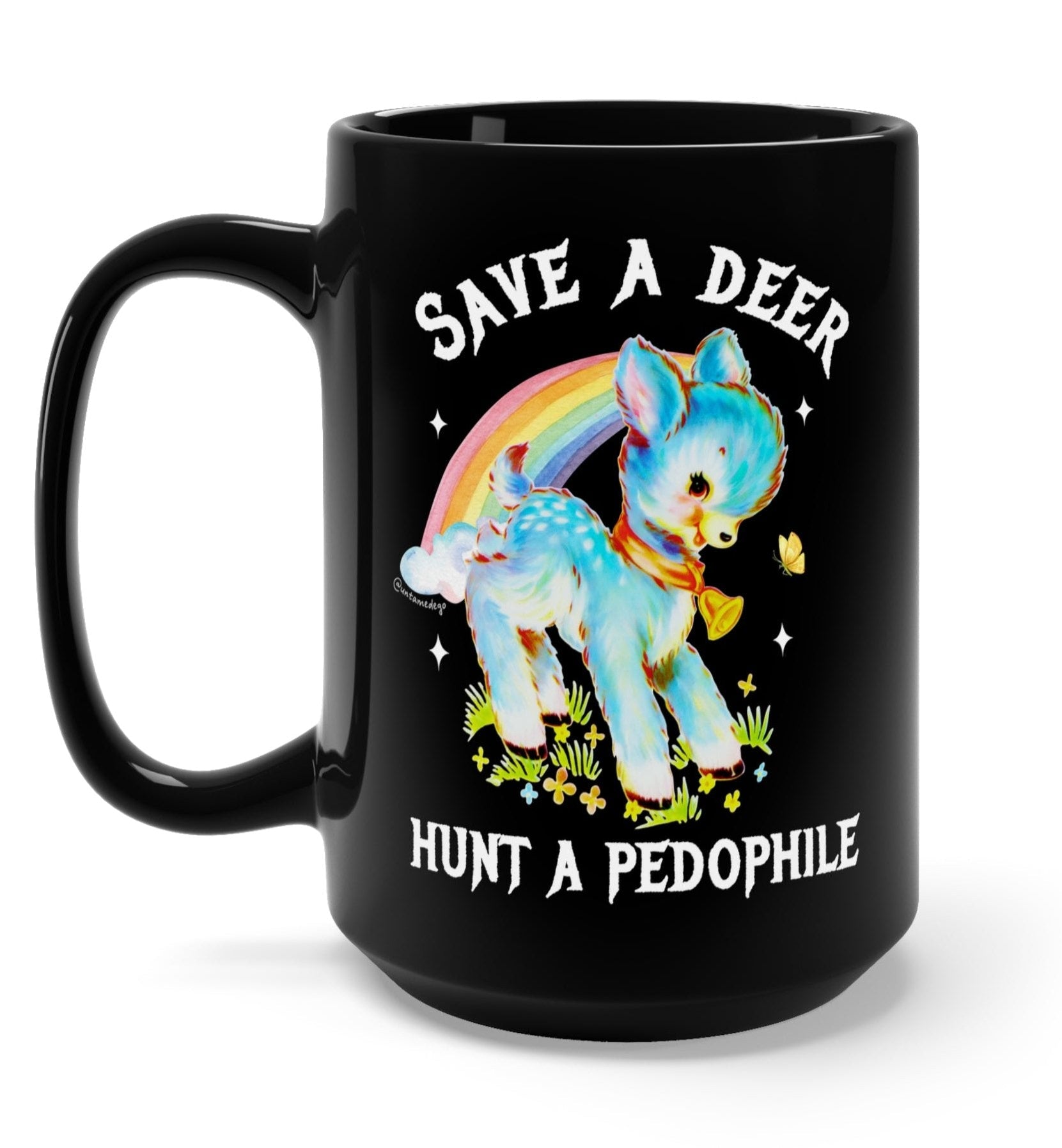 Save A Deer Hunt A Pedophile Mug - UntamedEgo LLC.
