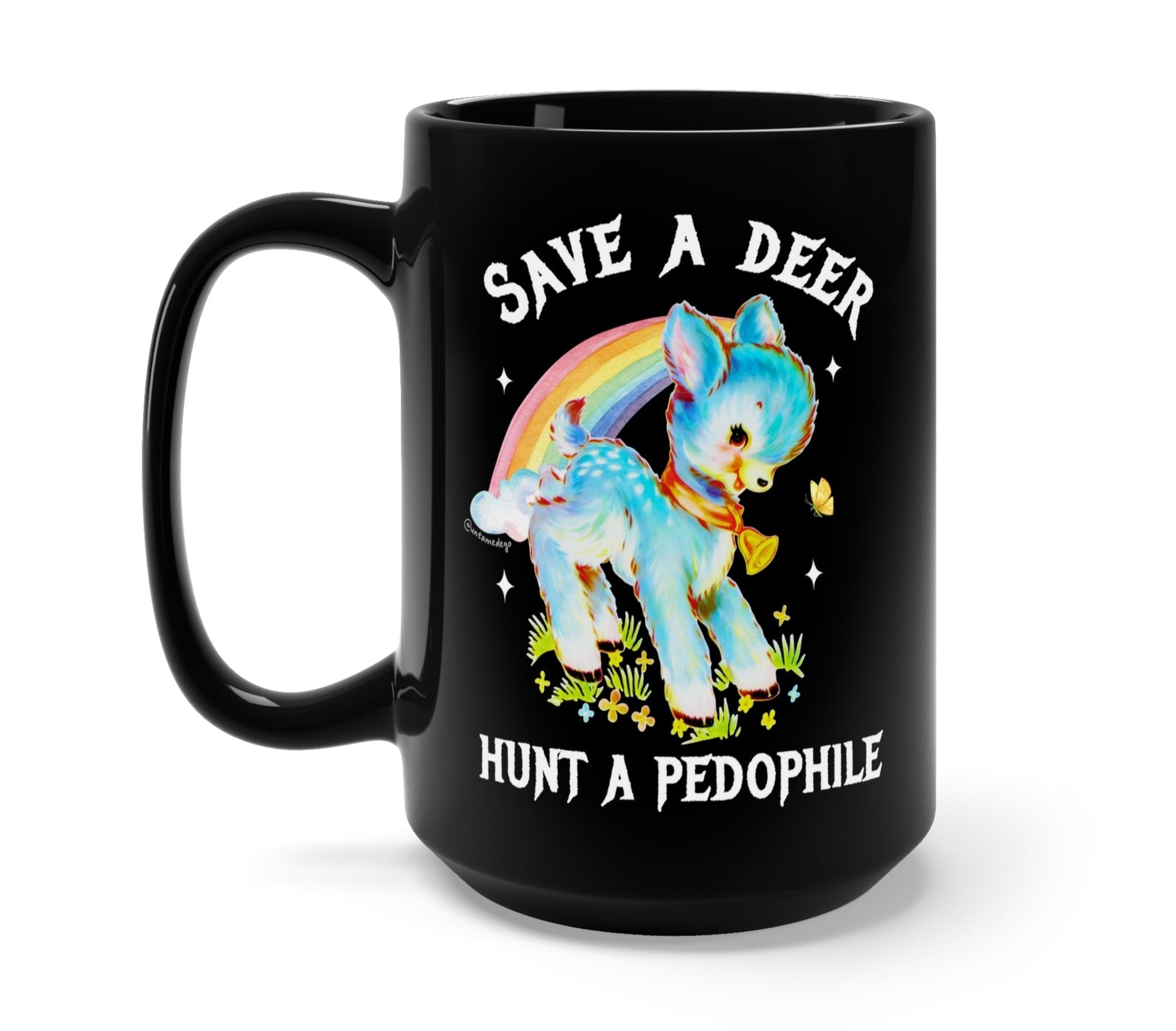 Save A Deer Hunt A Pedophile Mug - UntamedEgo LLC.
