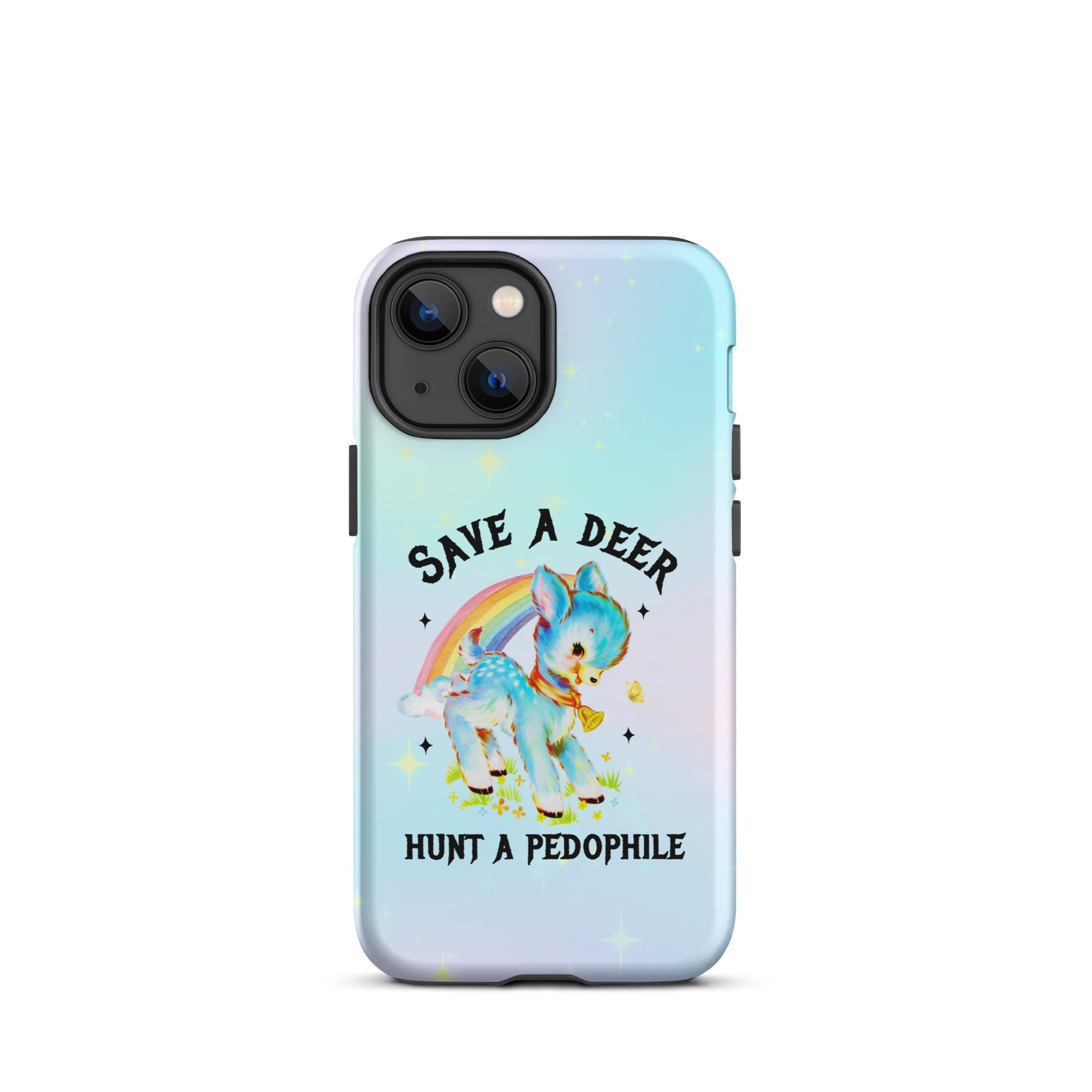 Save A Deer Hunt A Pedophile Tough Case for iPhone® - UntamedEgo LLC.